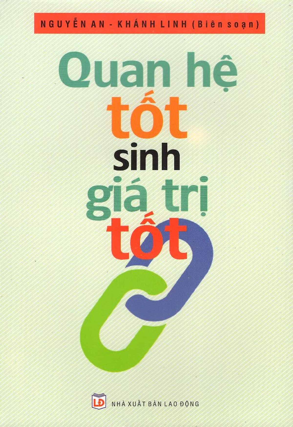 Quan Hệ Tốt Sinh Giá Trị Tốt