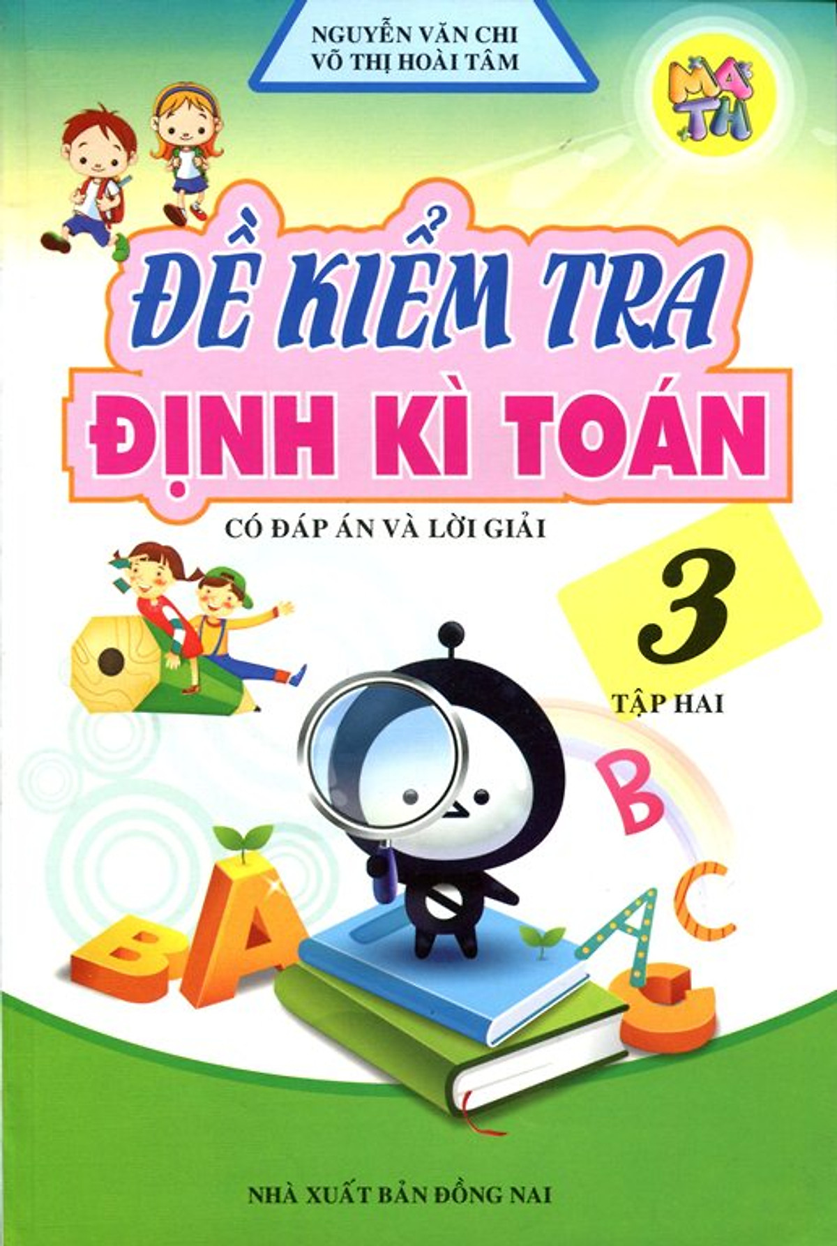 Đề Kiểm Tra Định Kì Toán Lớp 3 (Tập 2) (Tái Bản)