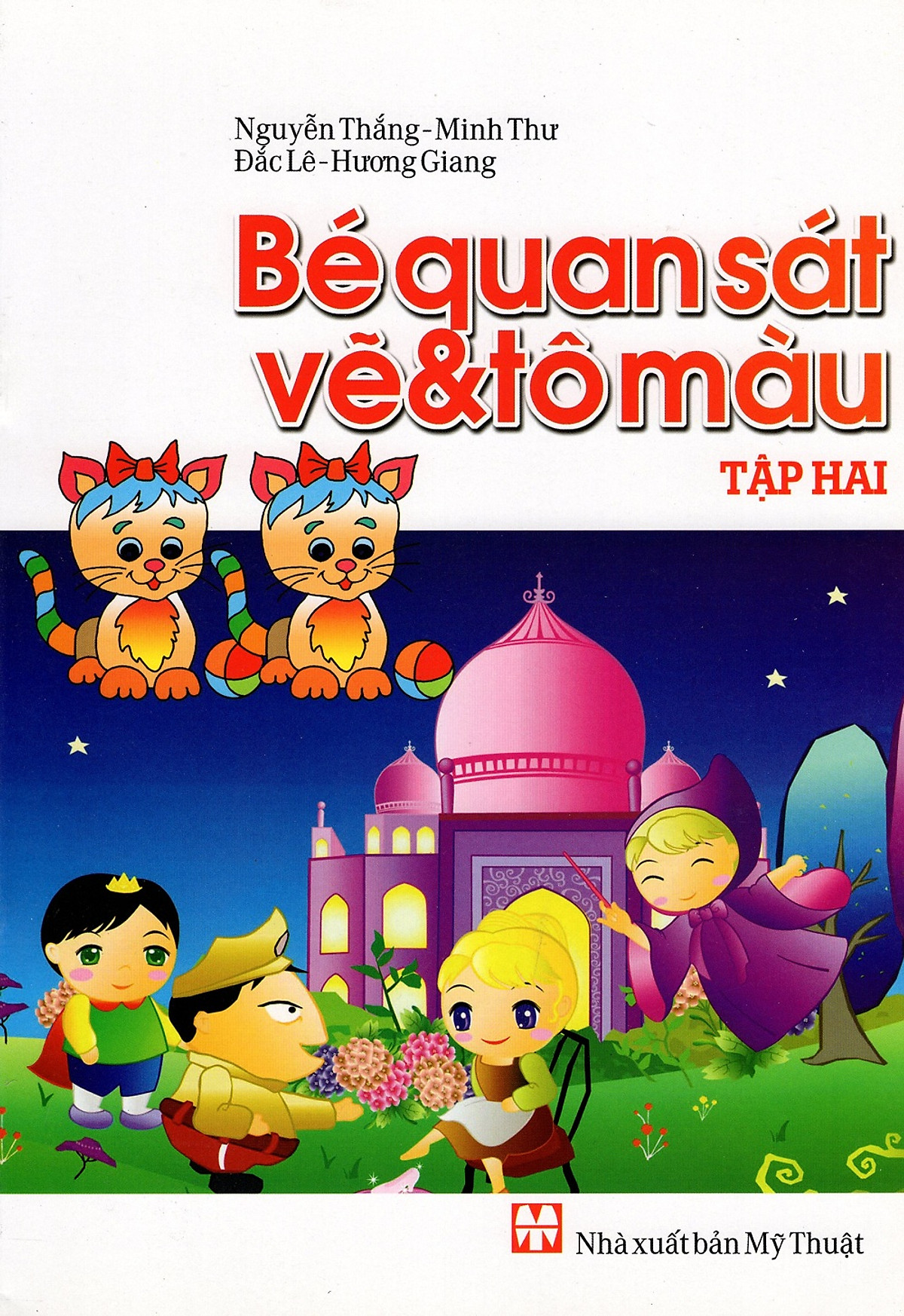 Bé Quan Sát Vẽ & Tô Màu (Tập Hai)