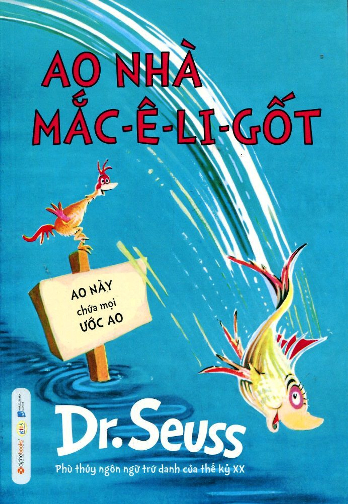 Dr. Seuss - Ao Nhà Mắc-ê-li-cốt