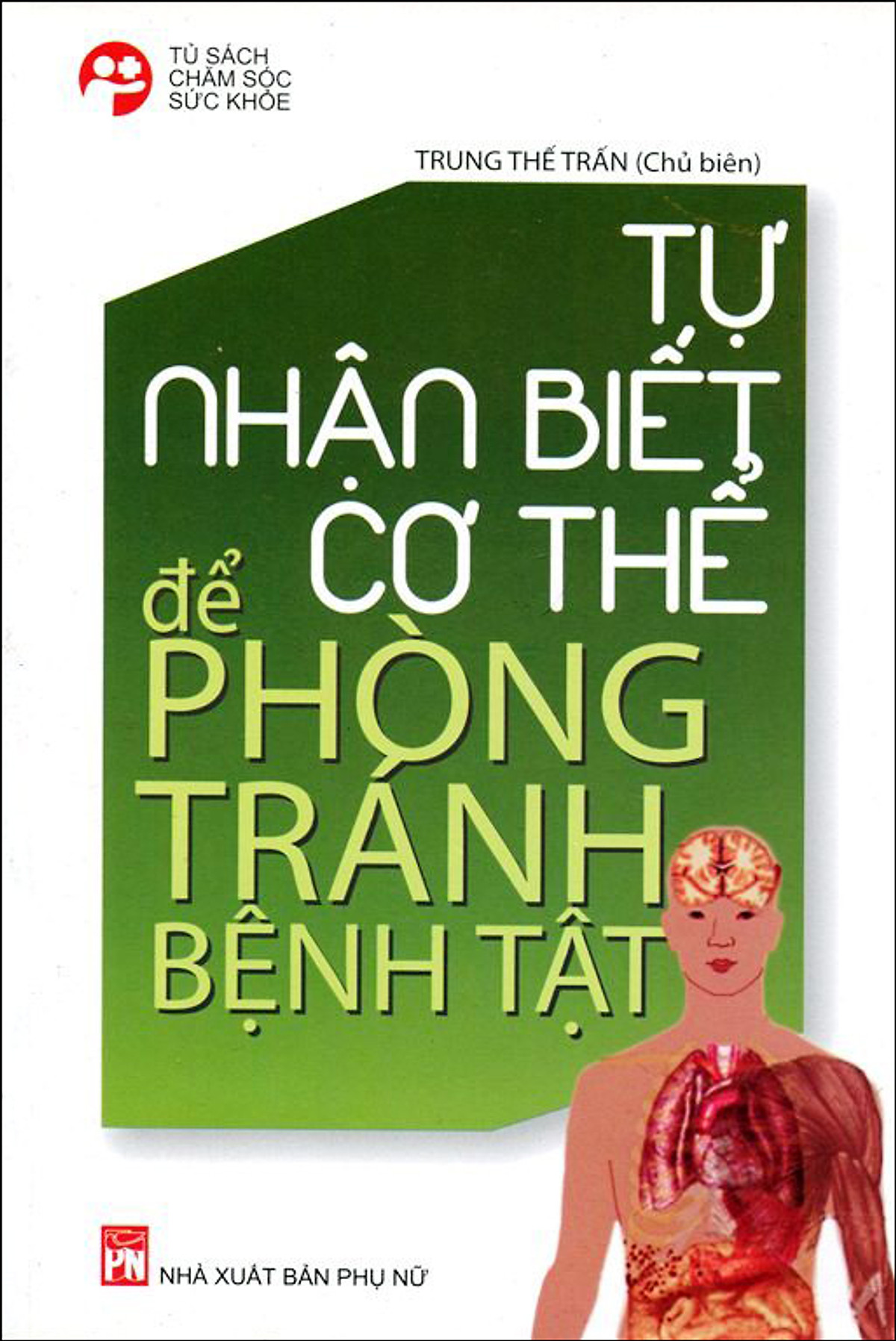 Tự Nhận Biết Để Cơ Thể Phòng Tránh Bệnh Tật