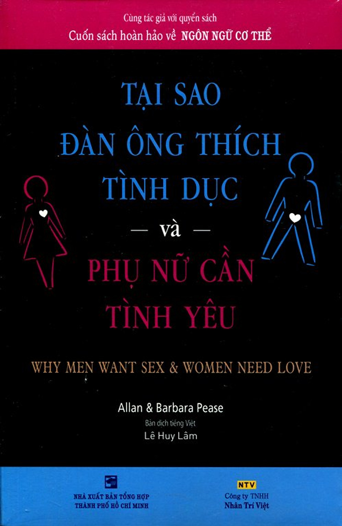 Tại Sao Đàn Ông Thích Tình Dục Và Phụ Nữ Cần Tình Yêu (Tái Bản 2017)