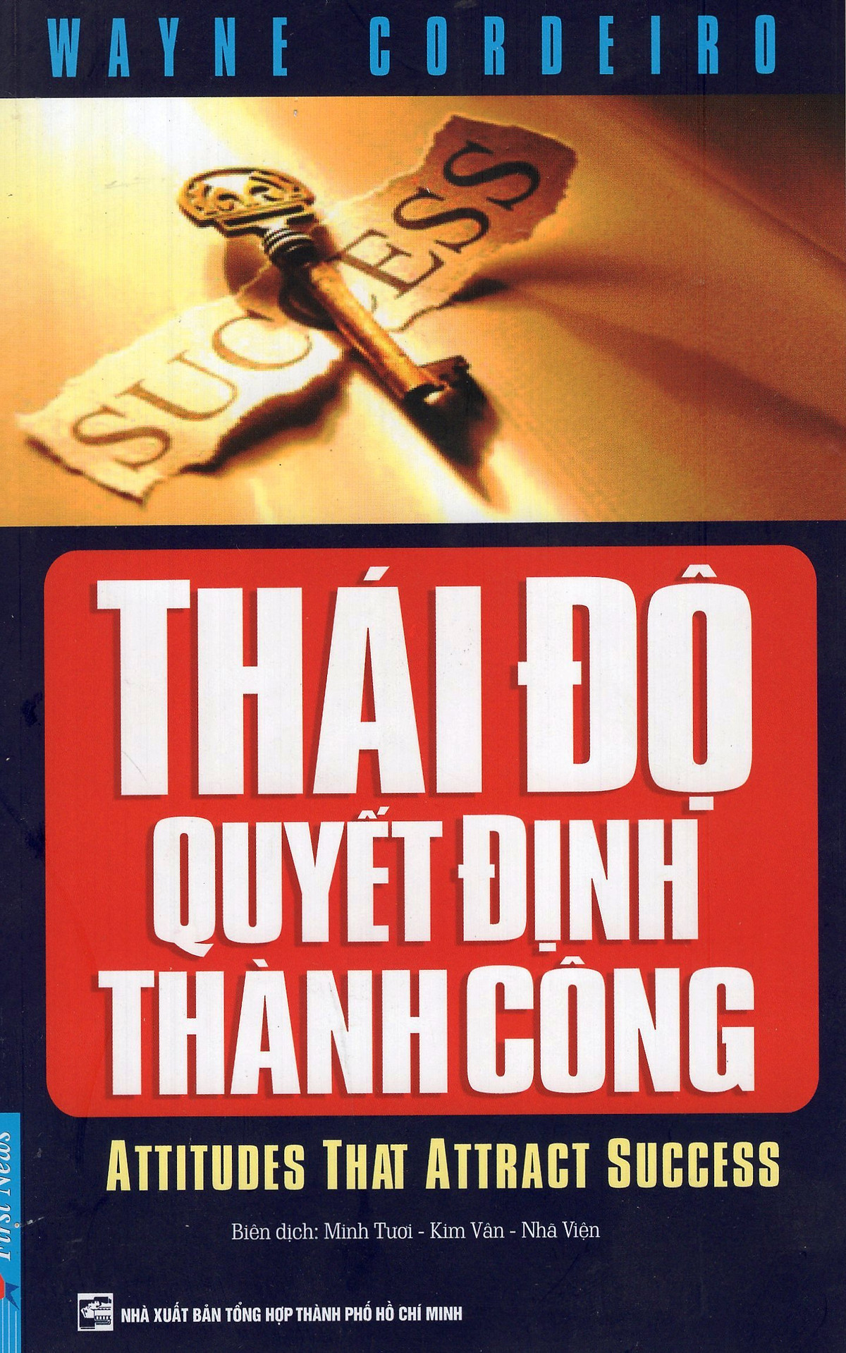 Thái Độ Quyết Định Thành Công (Tái Bản)