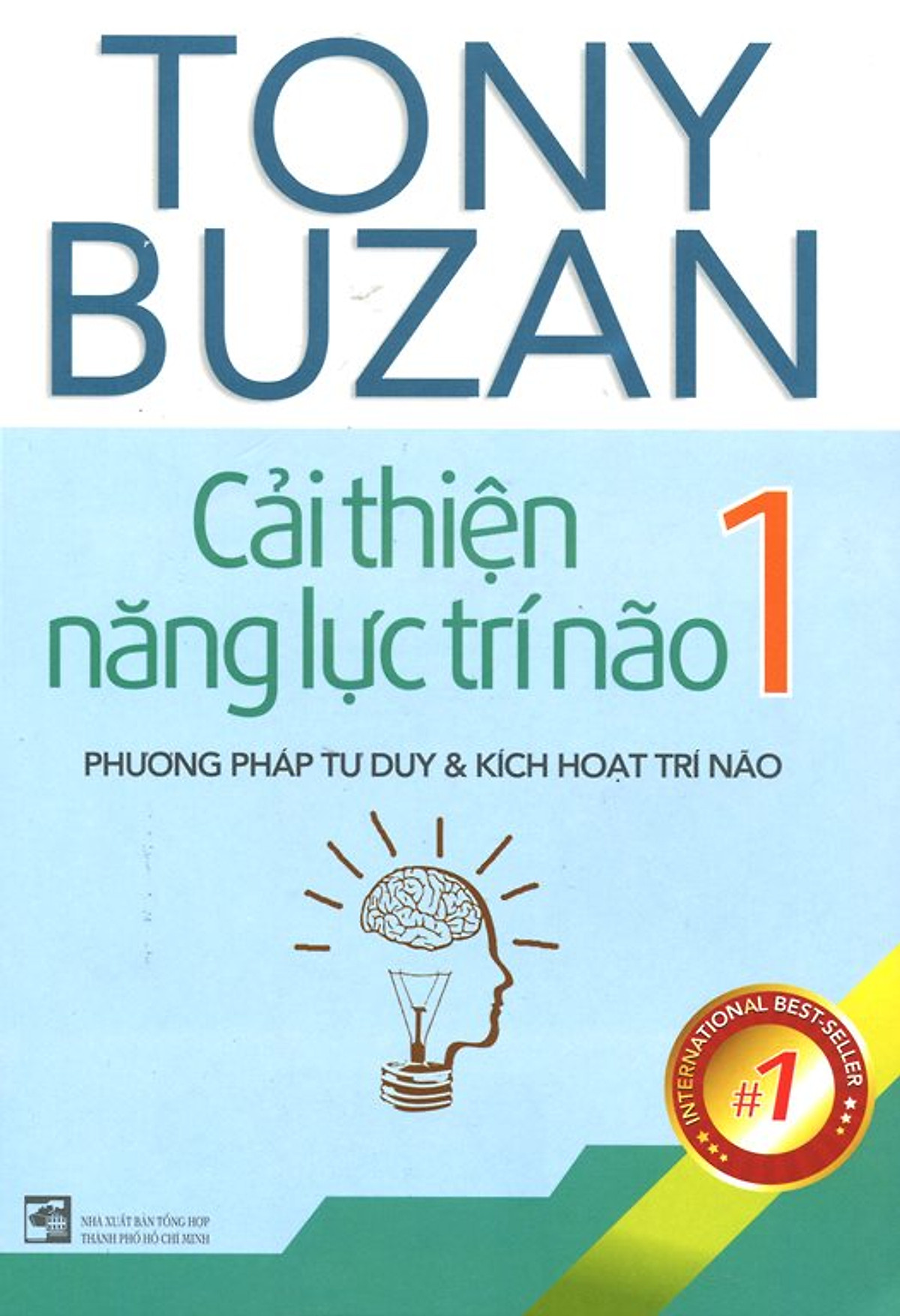 Cải Thiện Năng Lực Trí Não 1 - Phương Pháp Tư Duy Và Kích Hoạt Trí Não