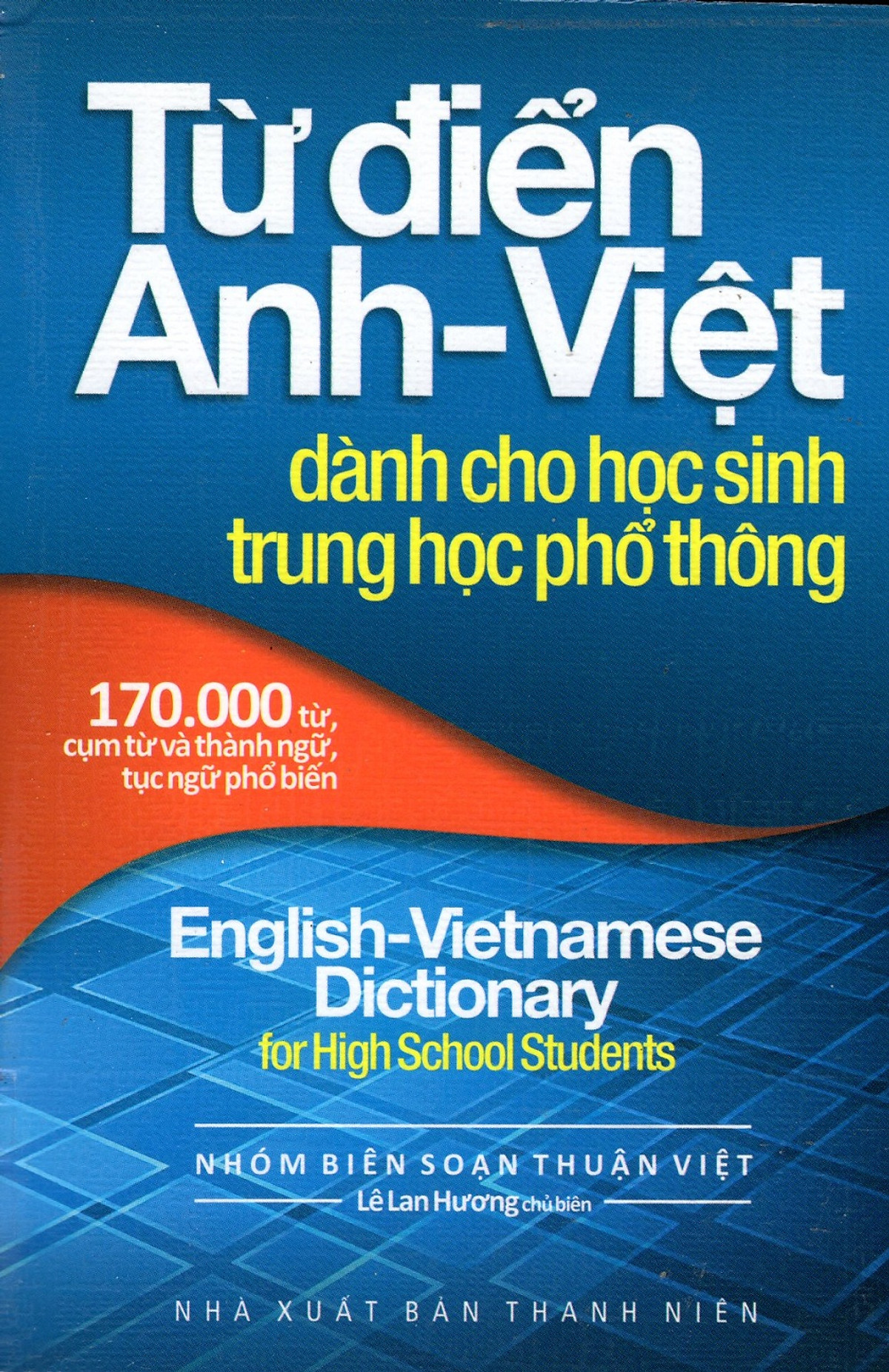 Từ Điển Anh - Việt Dành Cho Học Sinh Trung Học Phổ Thông