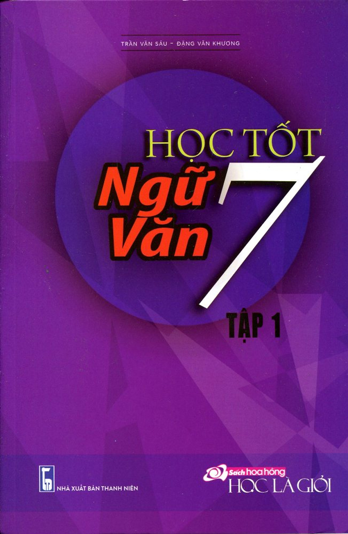 Học Tốt Ngữ Văn Lớp 7 - Tập 1