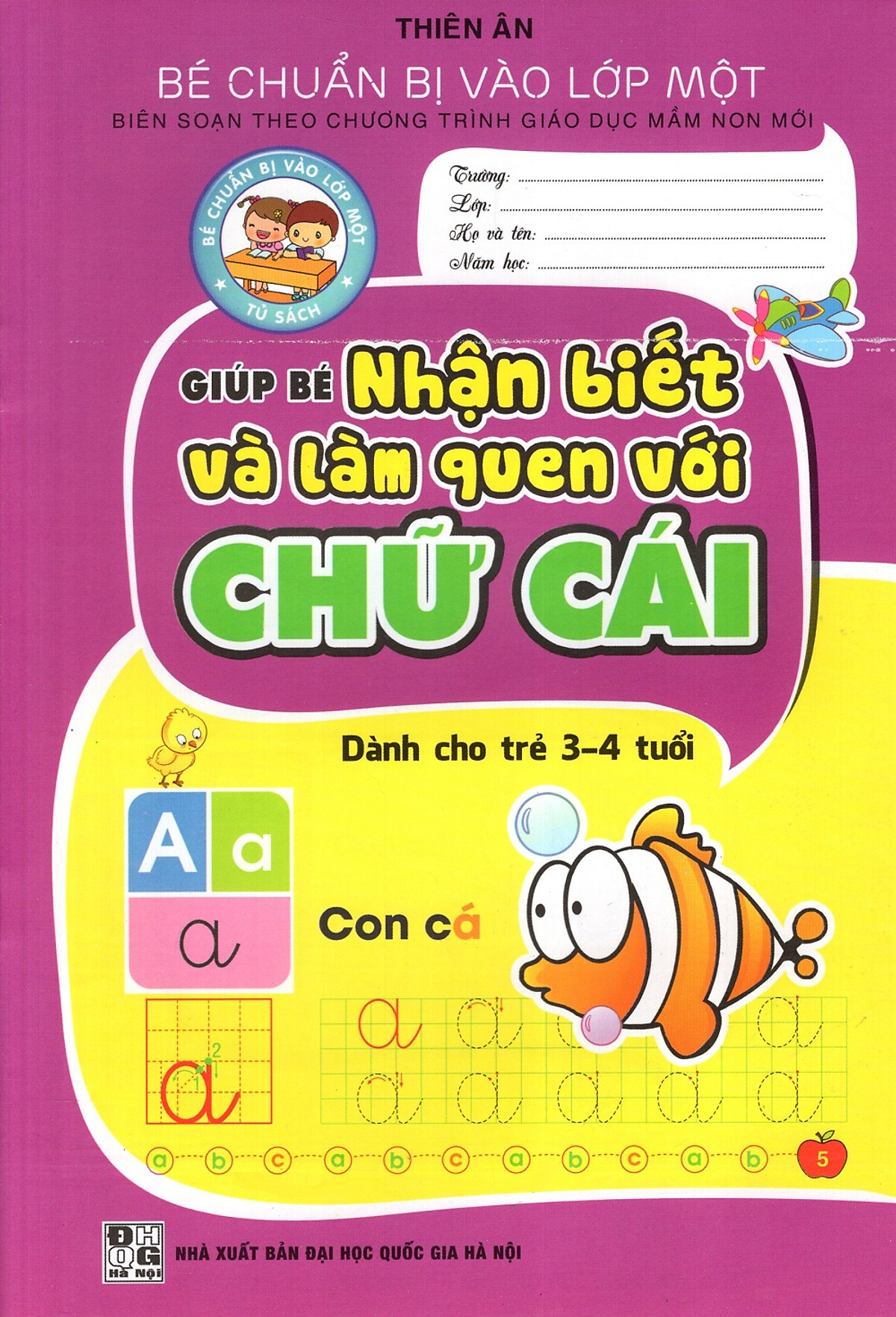 Giúp Bé Nhận Biết Và Làm Quen Với Chữ Cái (Dành Cho Trẻ 3 - 4 Tuổi)