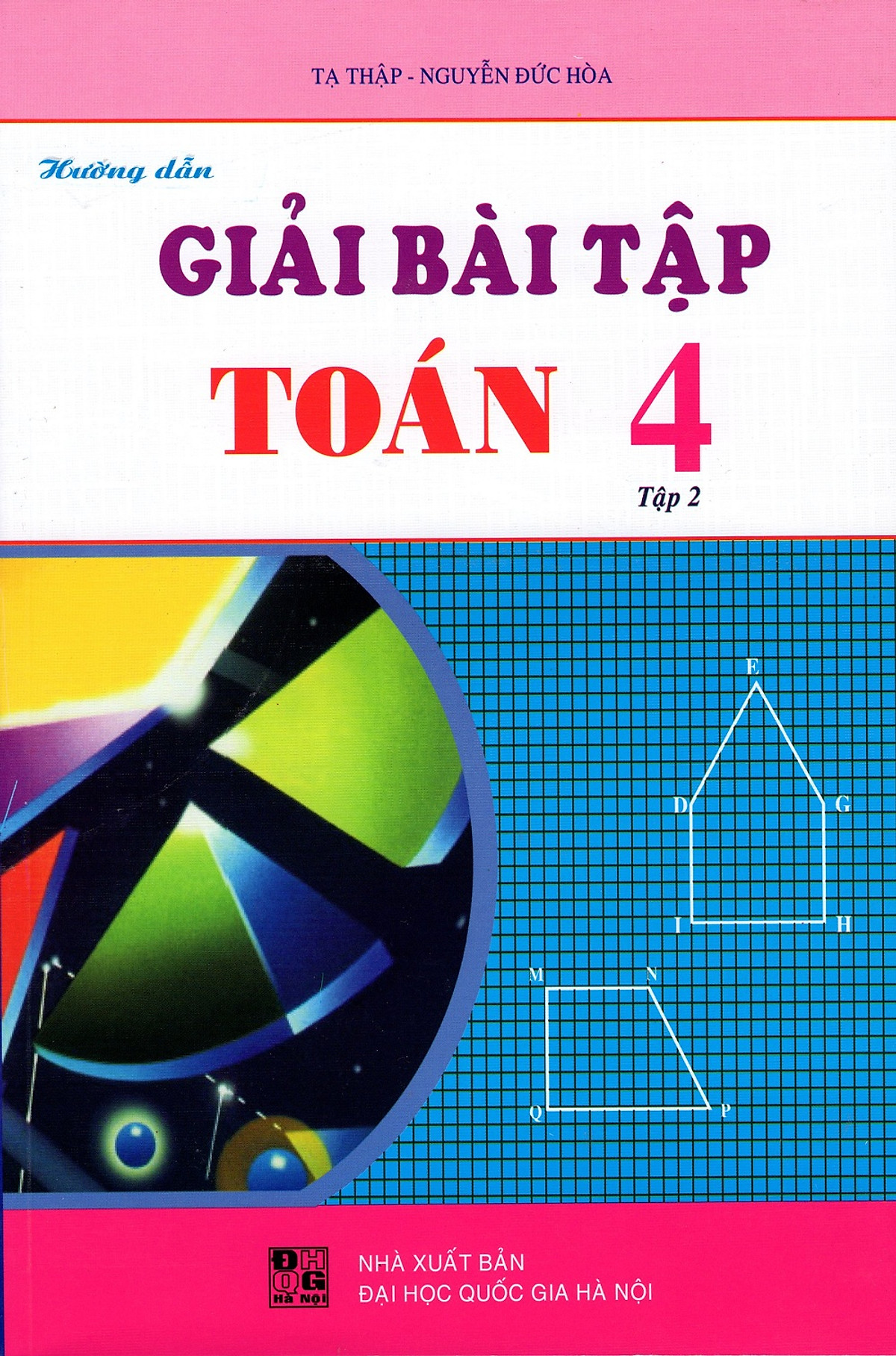 Hướng Dẫn Giải Bài Tập Toán Lớp 4 (Tập 2)