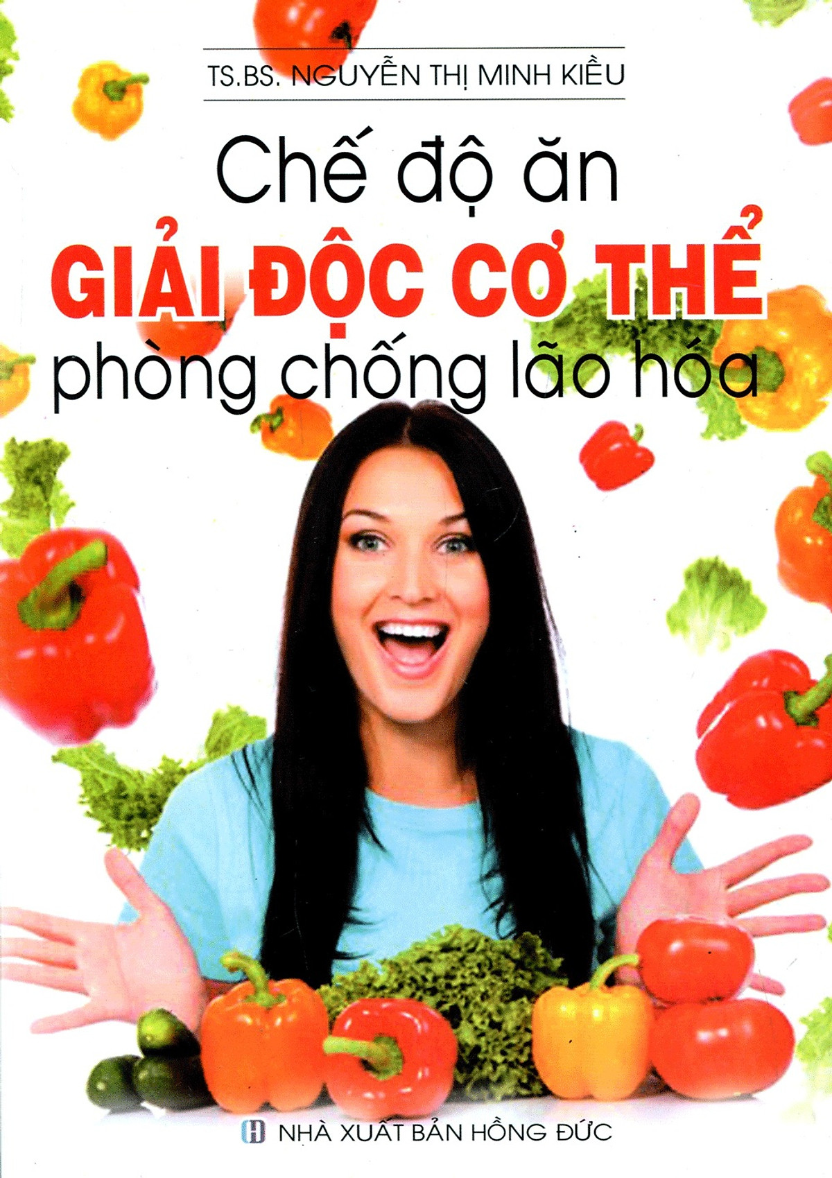 Chế Độ Ăn Giải Độc Cơ Thể Phòng Chống Lão Hóa