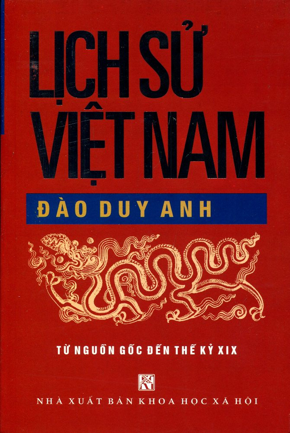 Lịch Sử Việt Nam (Từ Nguồn Gốc Đến Thế Kỷ XIX)