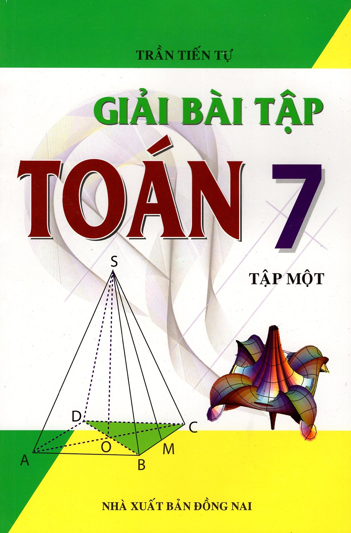 Giải Bài Tập Toán Lớp 7 (Tập Một)