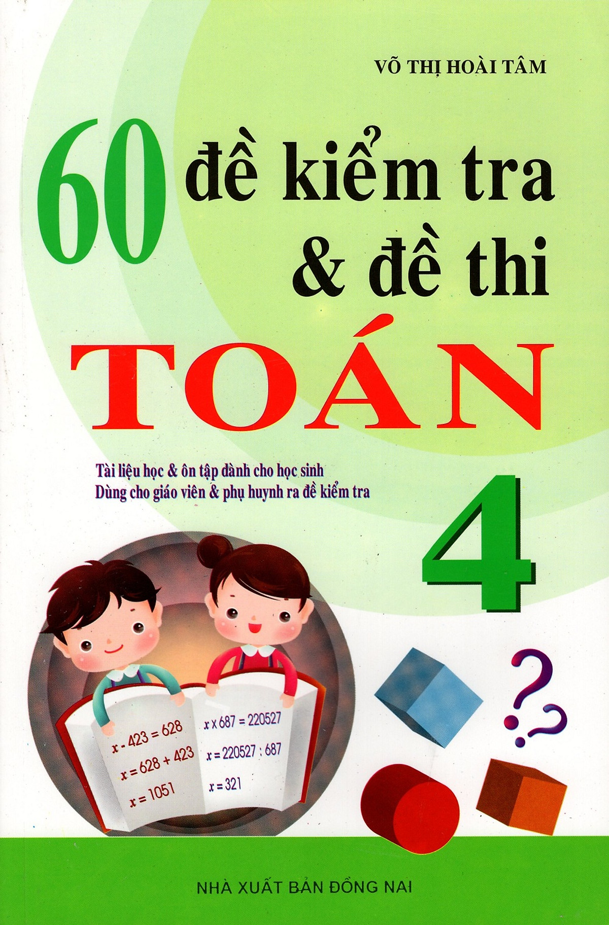 60 Đề Kiểm Tra & Đề Thi Toán Lớp 4