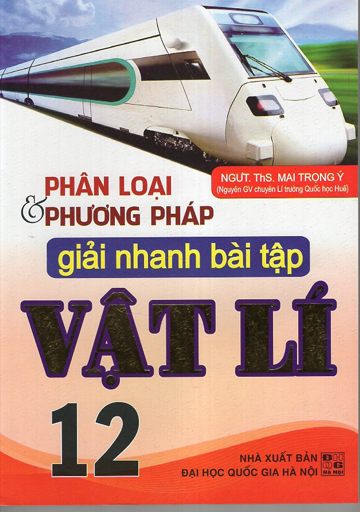 Phân Loại Và Phương Pháp Giải Nhanh Bài Tập Vật Lí 12 