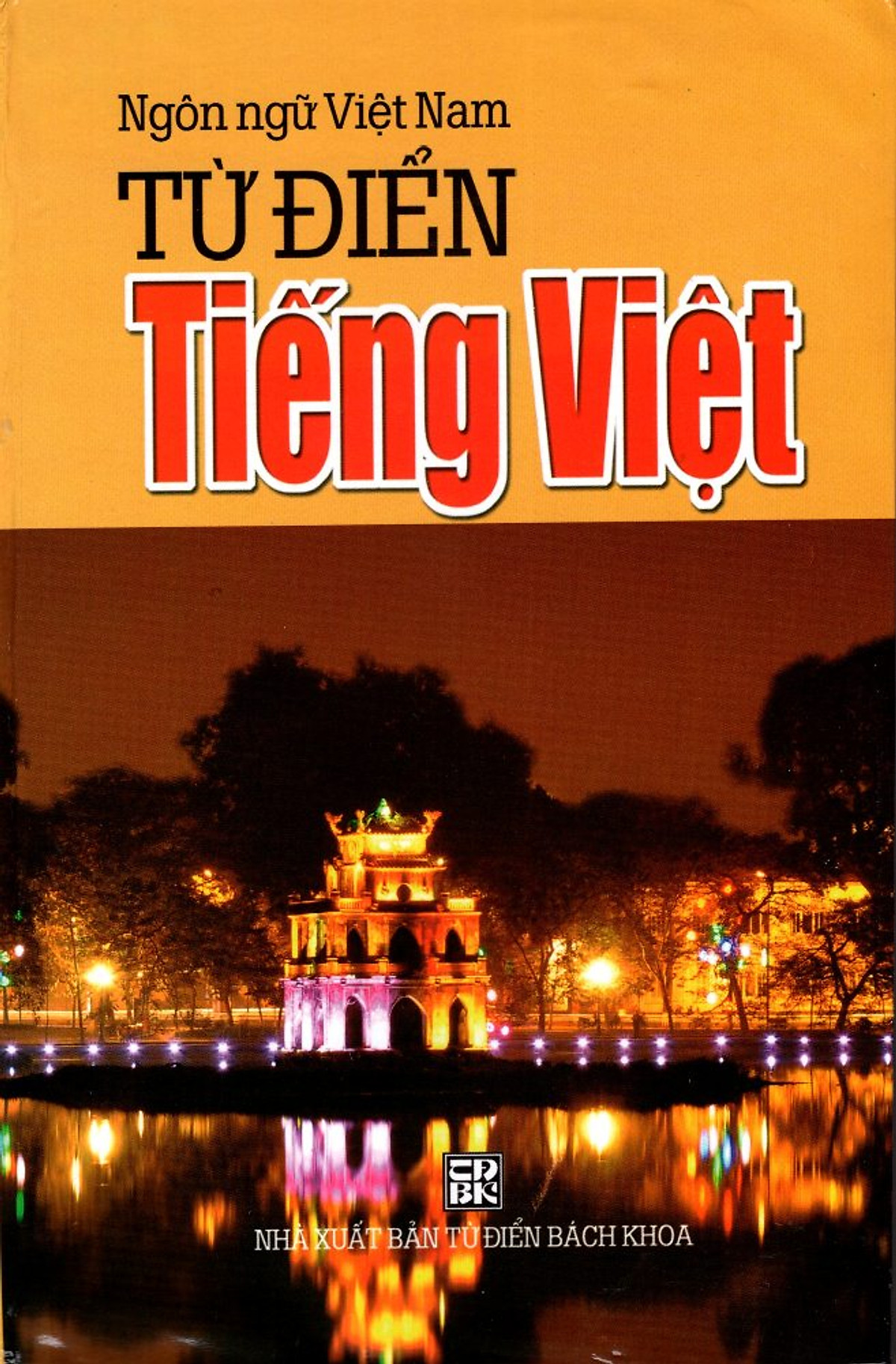 Từ Điển Tiếng Việt (Ngôn Ngữ Việt Nam - 2014)