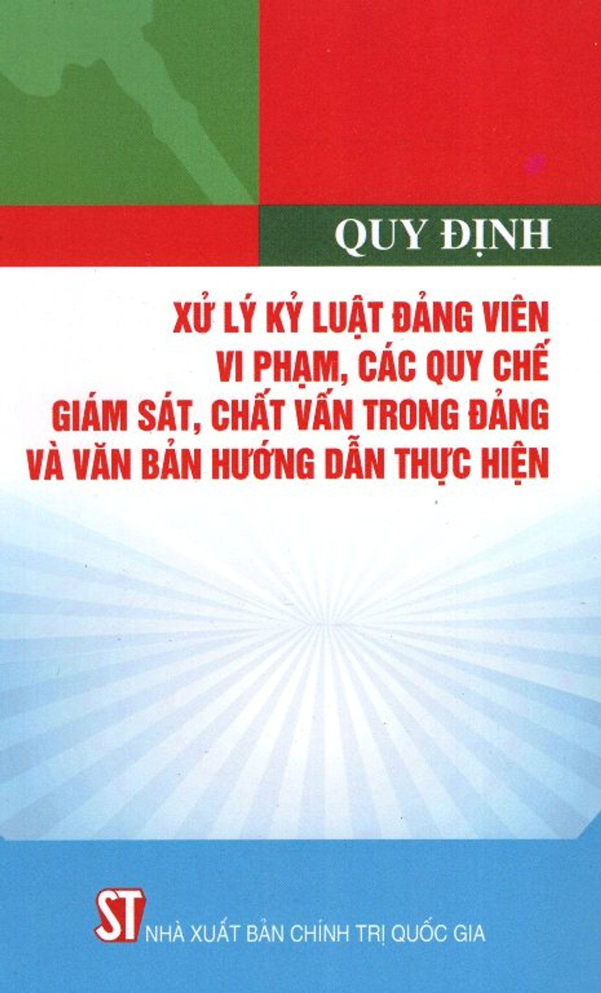 Xử Lý Kỷ Luật Đảng Viên Vi Phạm Các Quy Chế Giám Sát, Chất Vấn Trong Đảng 