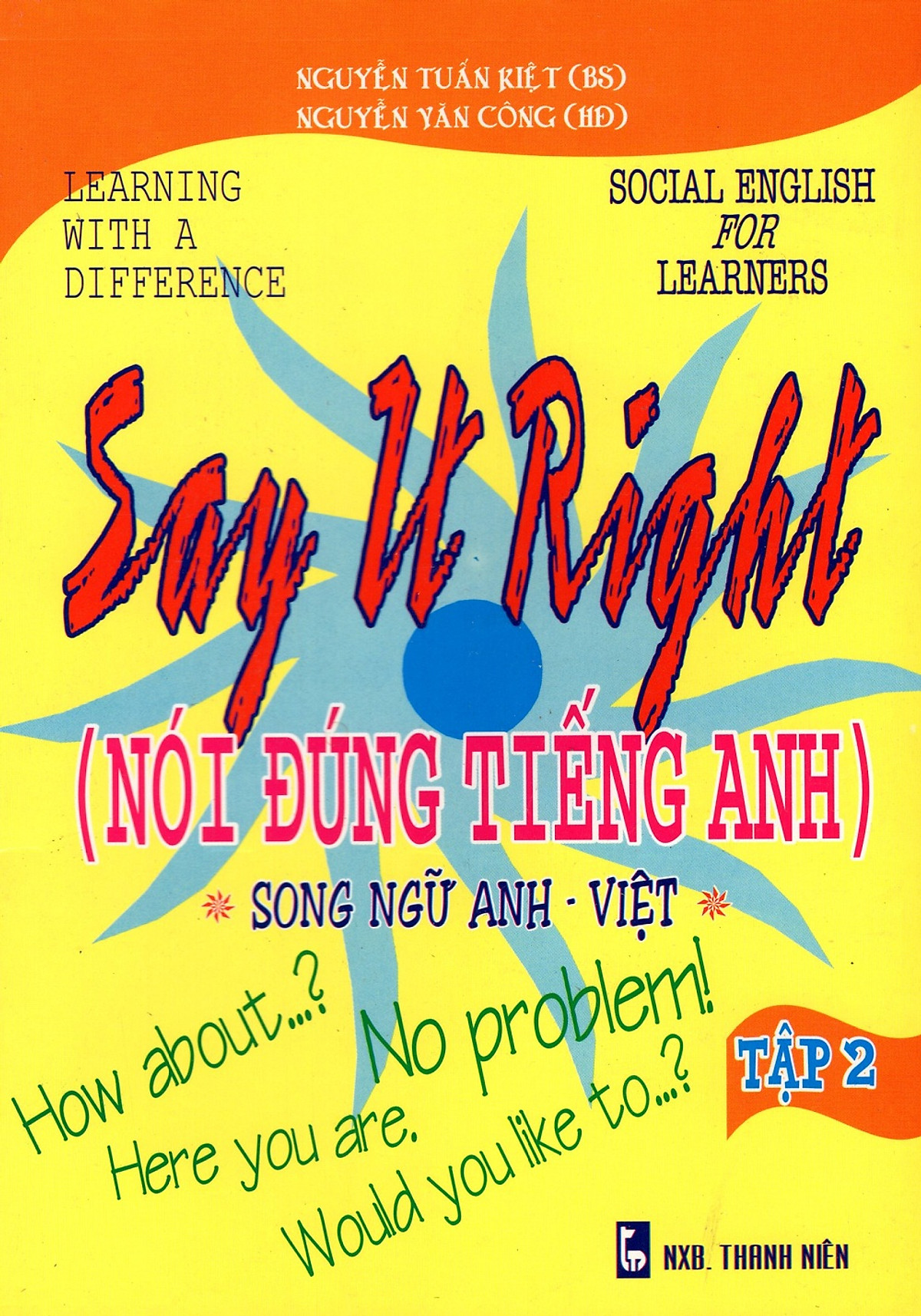 Say It Right (Nói Đúng Tiếng Anh) - Tập 2