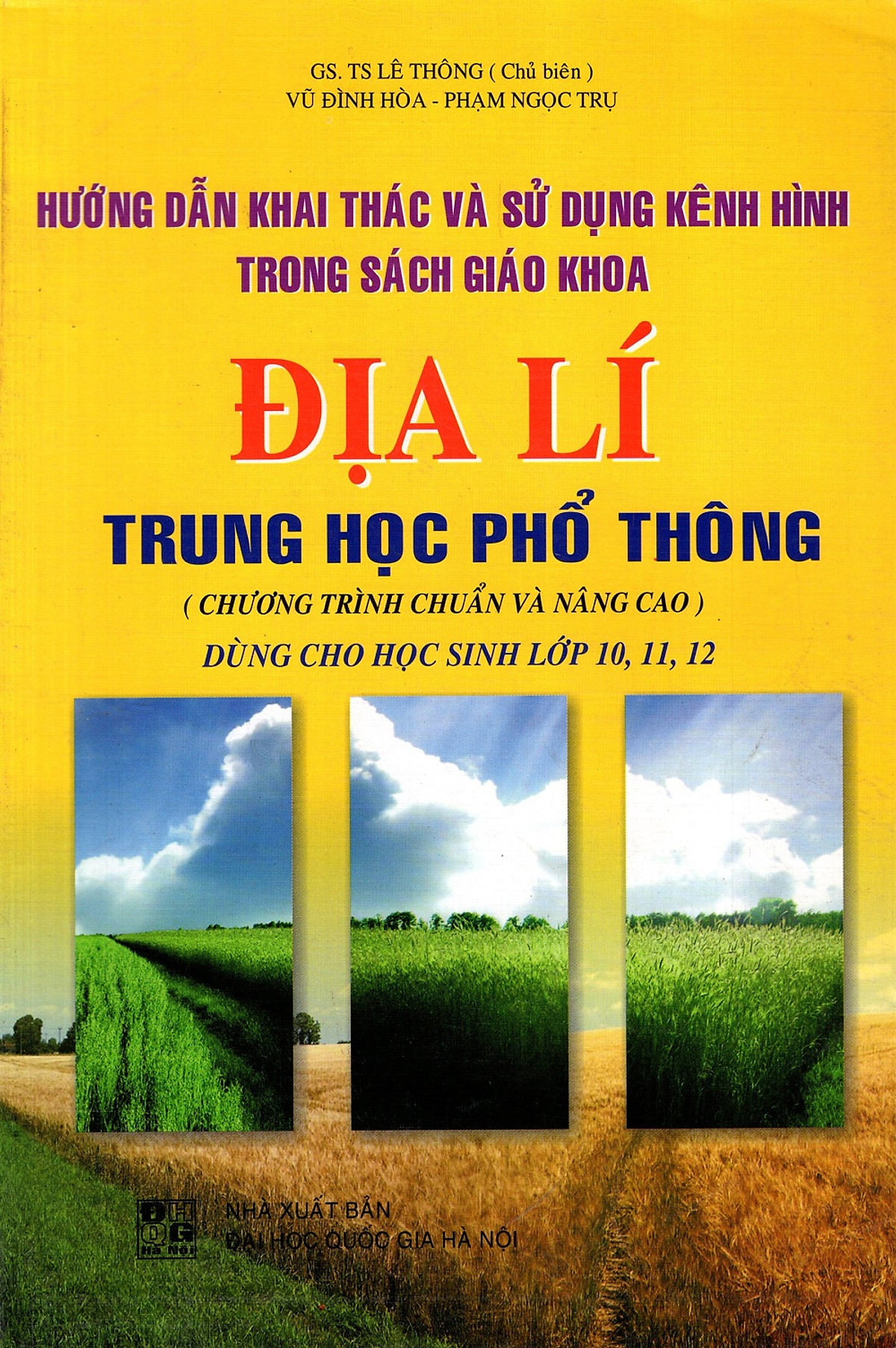 Hướng Dẫn Khai Thái Và Sử Dụng Kênh Hình Trong SGK Địa Lí THPT