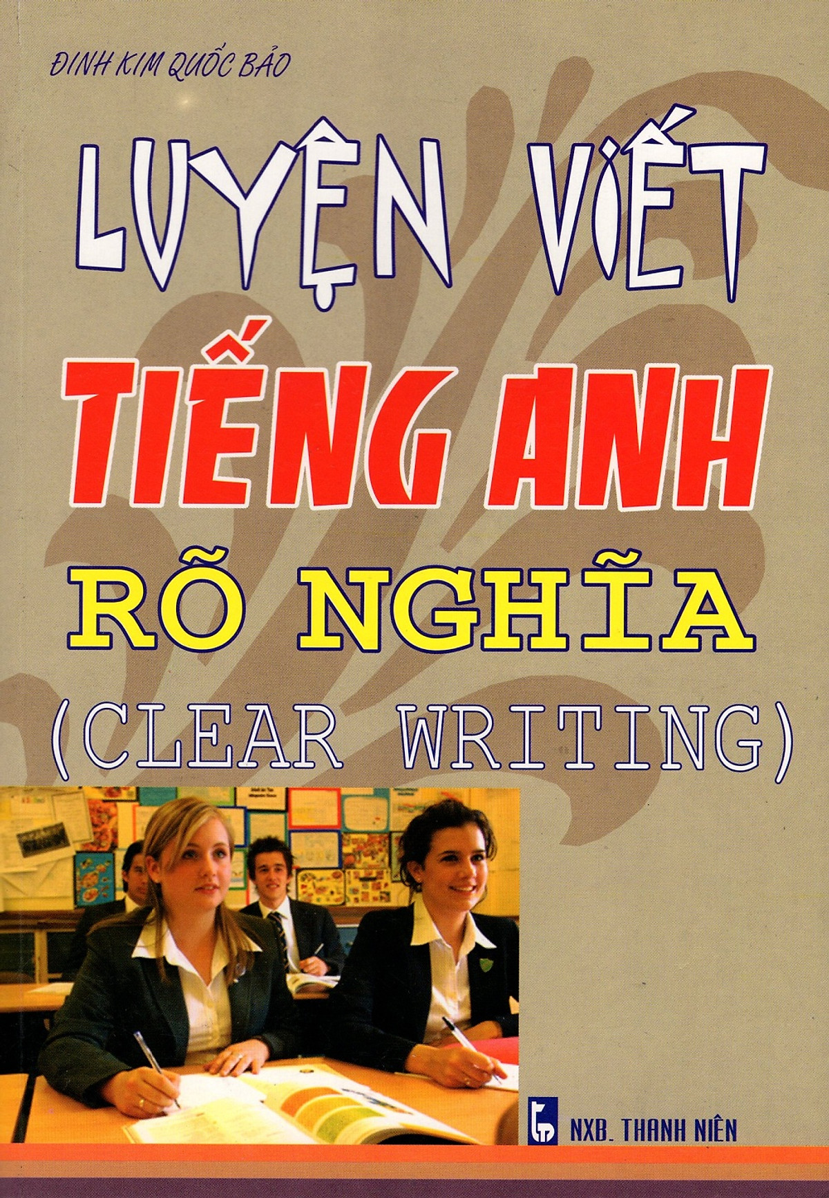 Luyện Viết Tiếng Anh Rõ Nghĩa