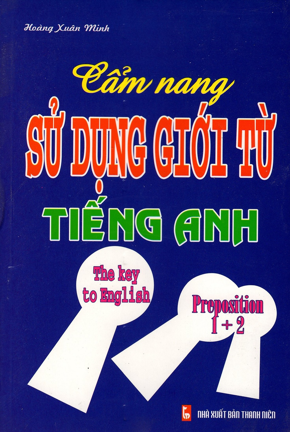 Cẩm Nang Sử Dụng Giới Từ Tiếng Anh