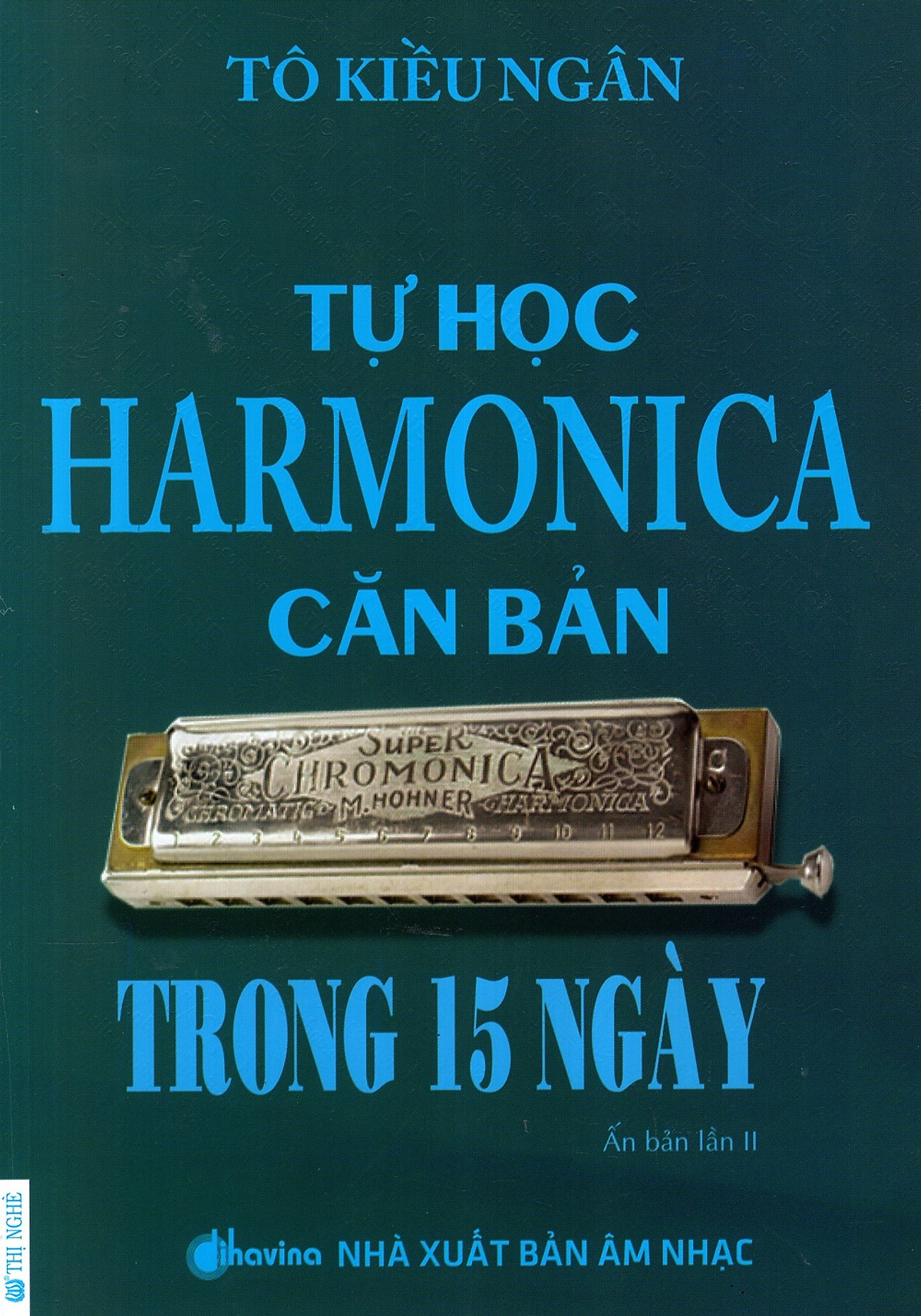 Tự Học Harmonica Căn Bản Trong 15 Ngày (Kèm CD)