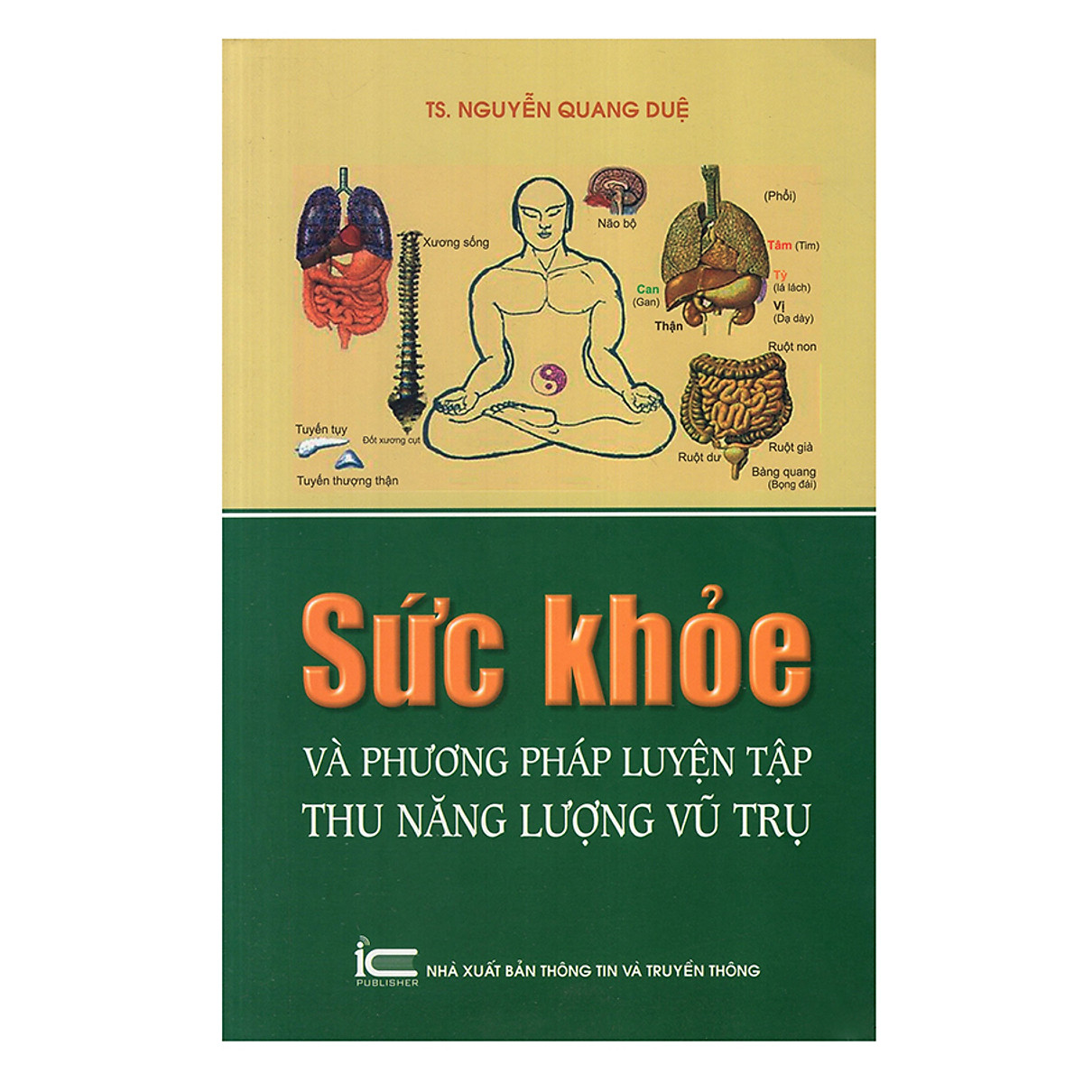 Sức Khỏe Và Phương Pháp Luyện Tập Thu Năng Lượng Vũ Trụ (Tái Bản)