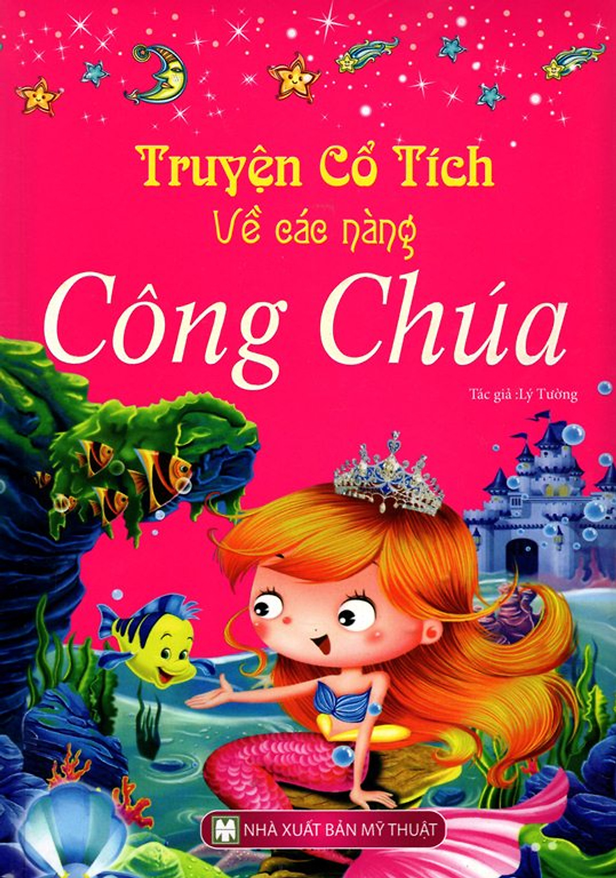 Truyện Cổ Tích Về Các Nàng Công Chúa (Bìa Cứng) (Tái Bản 2015)