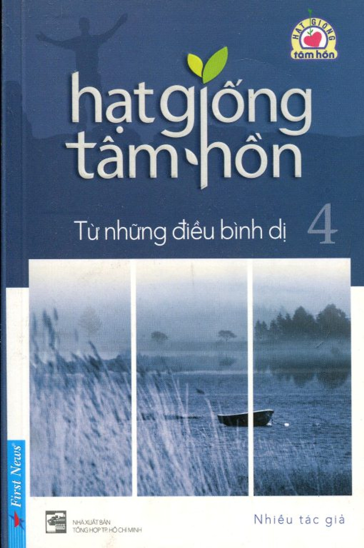 Hạt Giống Tâm Hồn 4 (Khổ Nhỏ) - Tái Bản