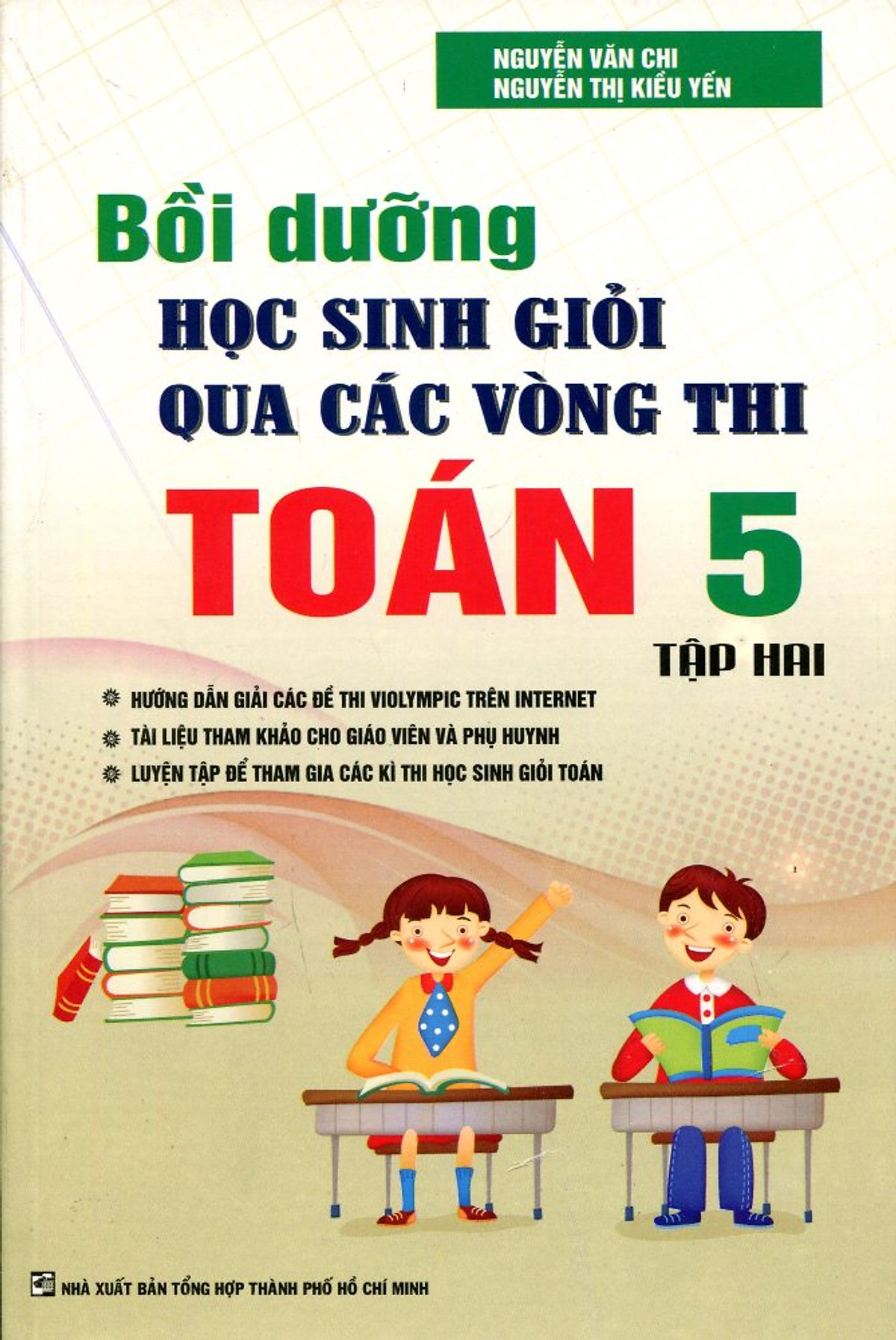 Bồi Dưỡng Học Sinh giỏi Qua Các Vòng Thi Toán Lớp 5 - Tập 2 (Tái Bản 2016)