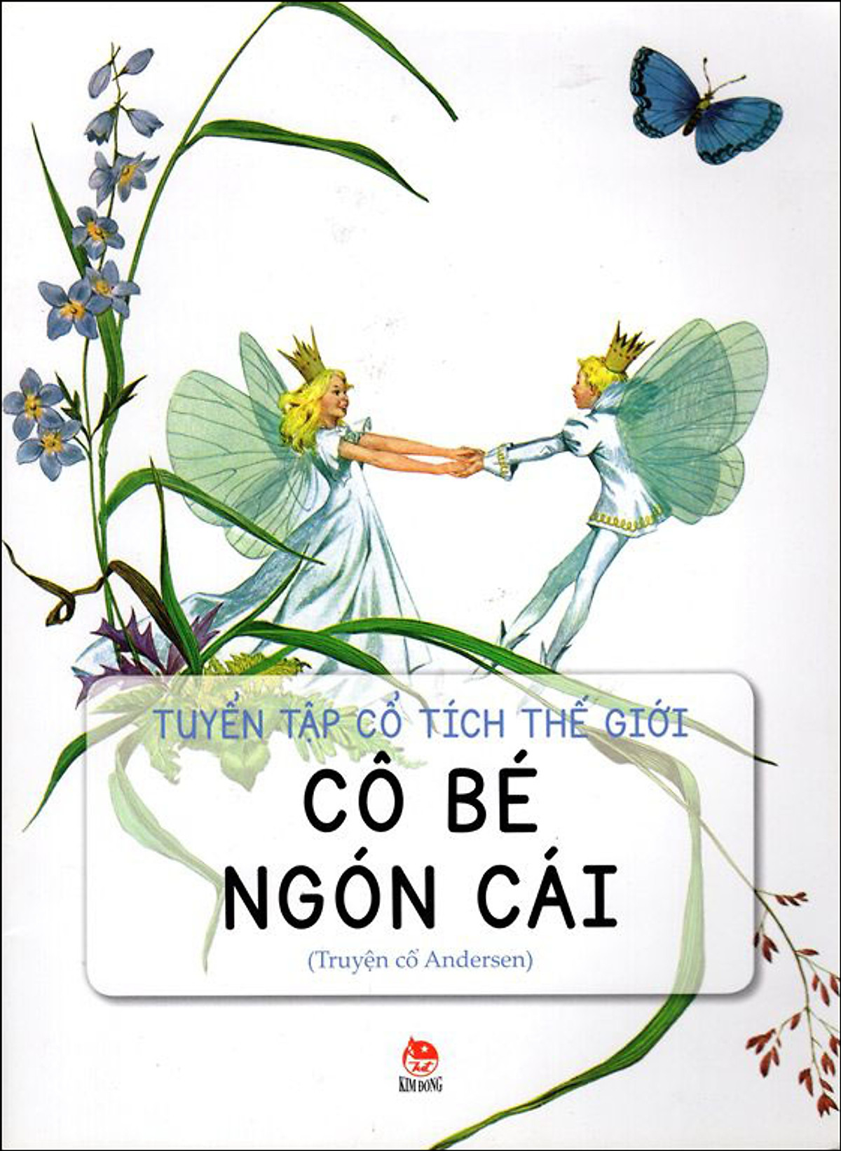 Truyện Cổ Tích Thế Giới: Cô Bé Ngón Cái 