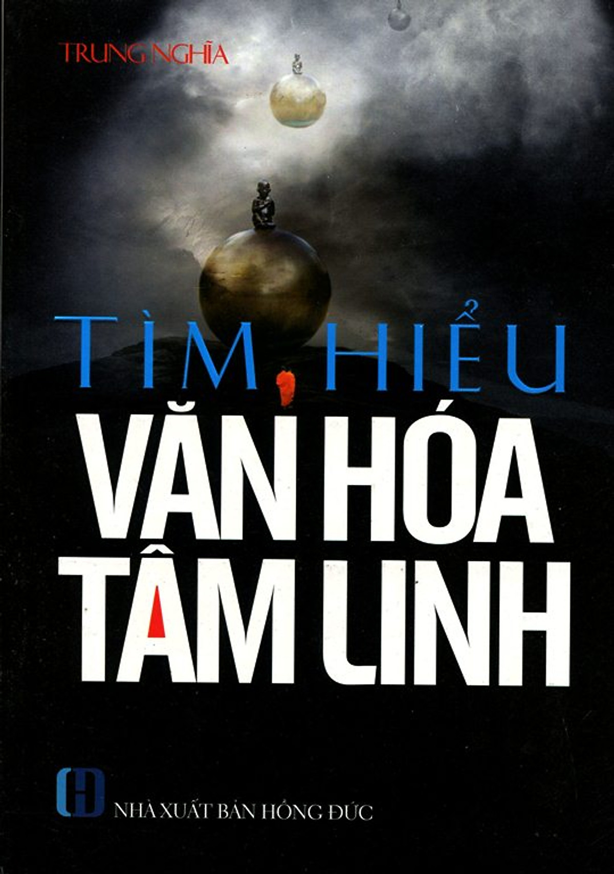 Tìm Hiểu Văn Hóa Tâm Linh