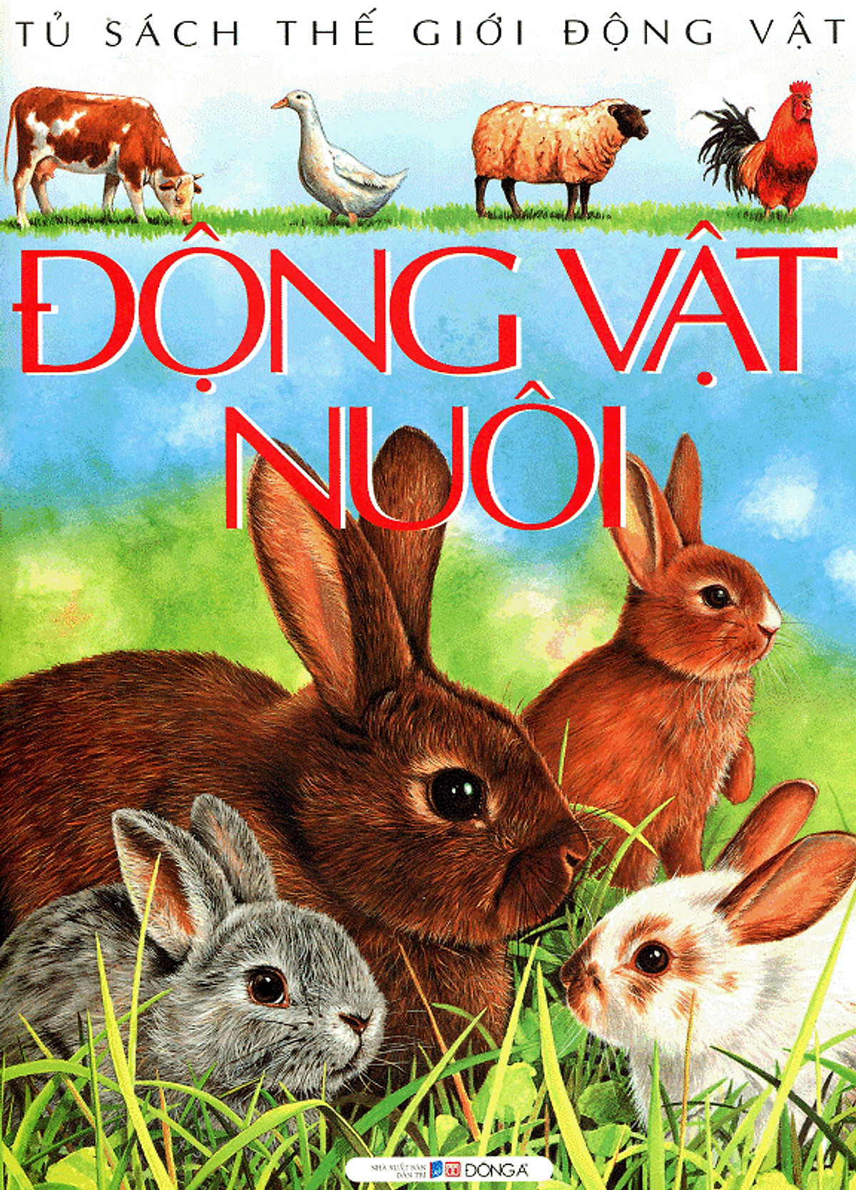 Động Vật Nuôi (Tủ Sách Thế Giới Động Vật) - Tái Bản