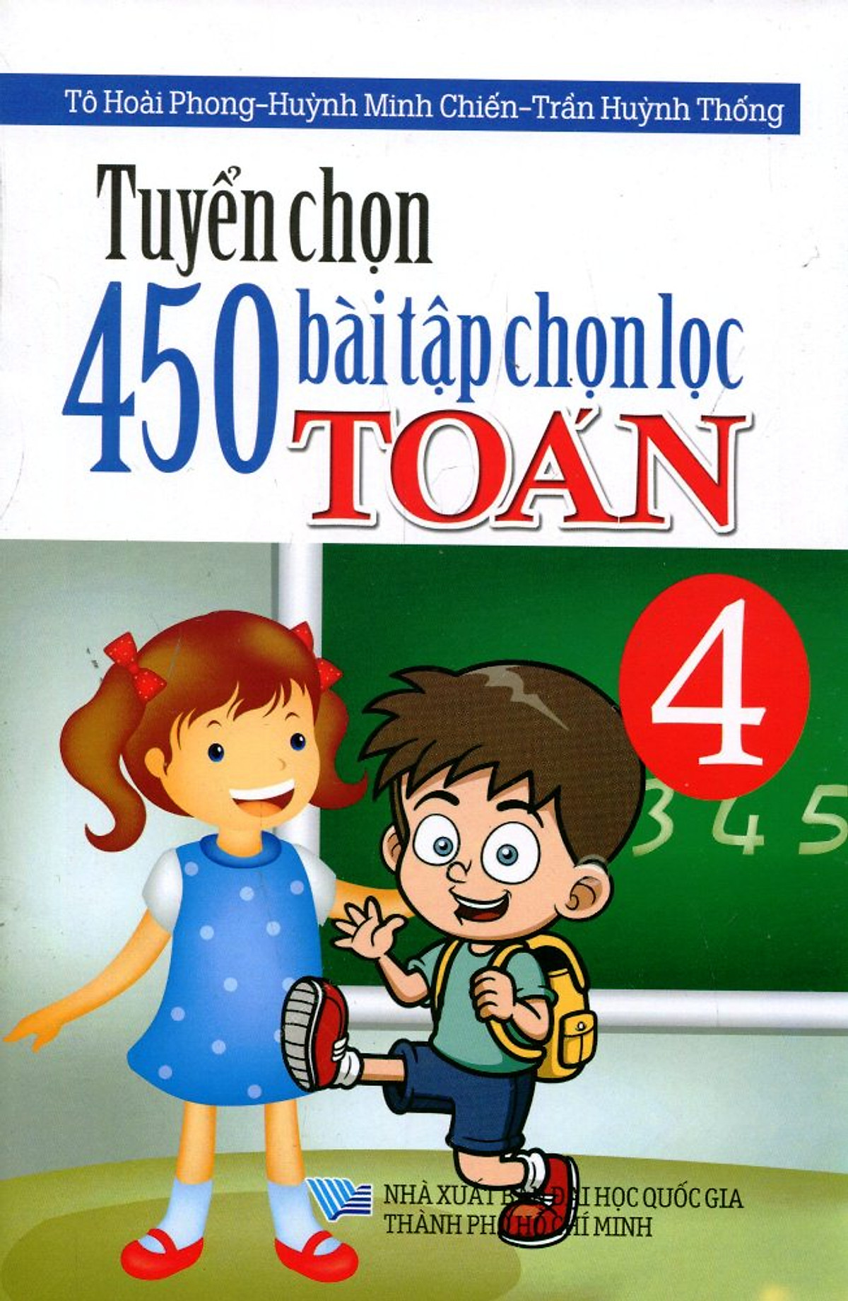 Tuyển Chọn 450 Bài Tập Chọn Lọc Toán Lớp 4