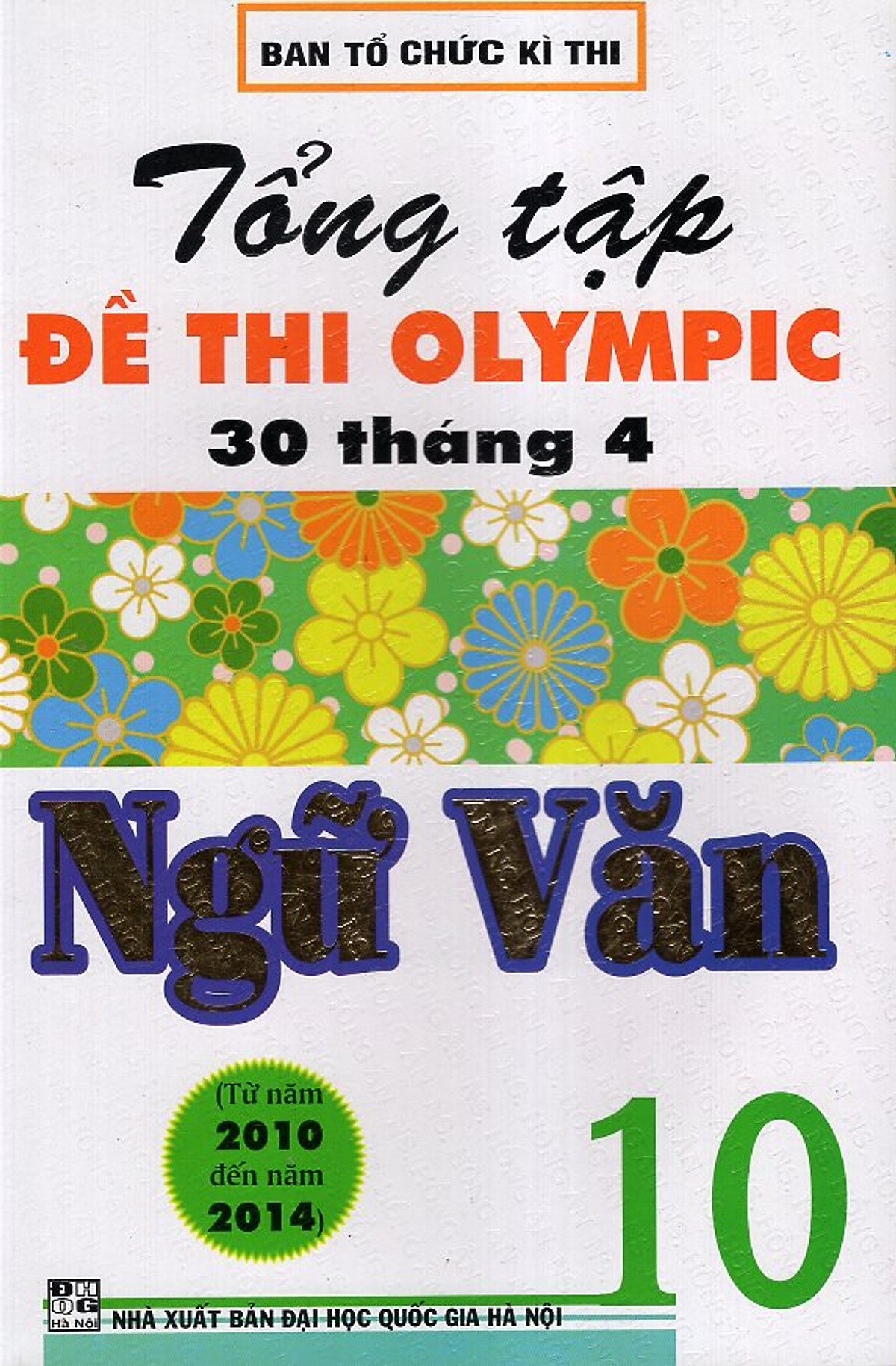 Tổng Tập Đề Thi Olympic 30/4 Văn 10