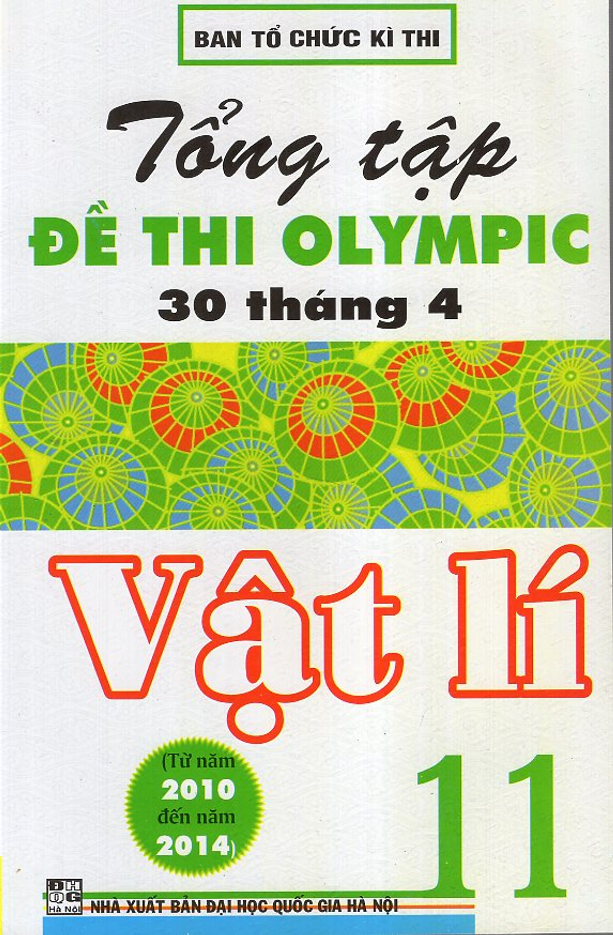 Tổng Tập Đề Thi Olympic 30/4 Vật Lí 11