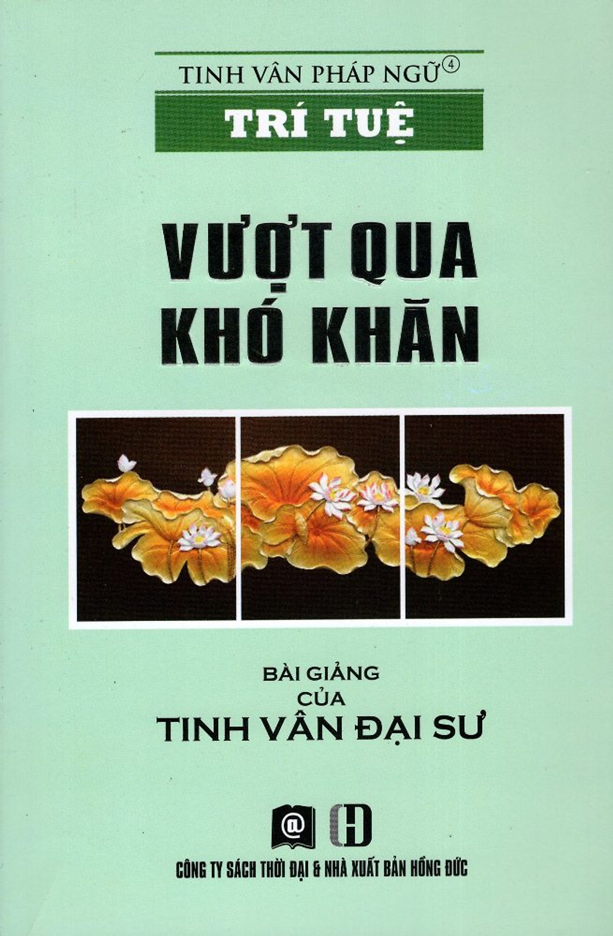 Tinh Vân Pháp Ngữ - Trí Tuệ - Vượt Qua Khó Khăn