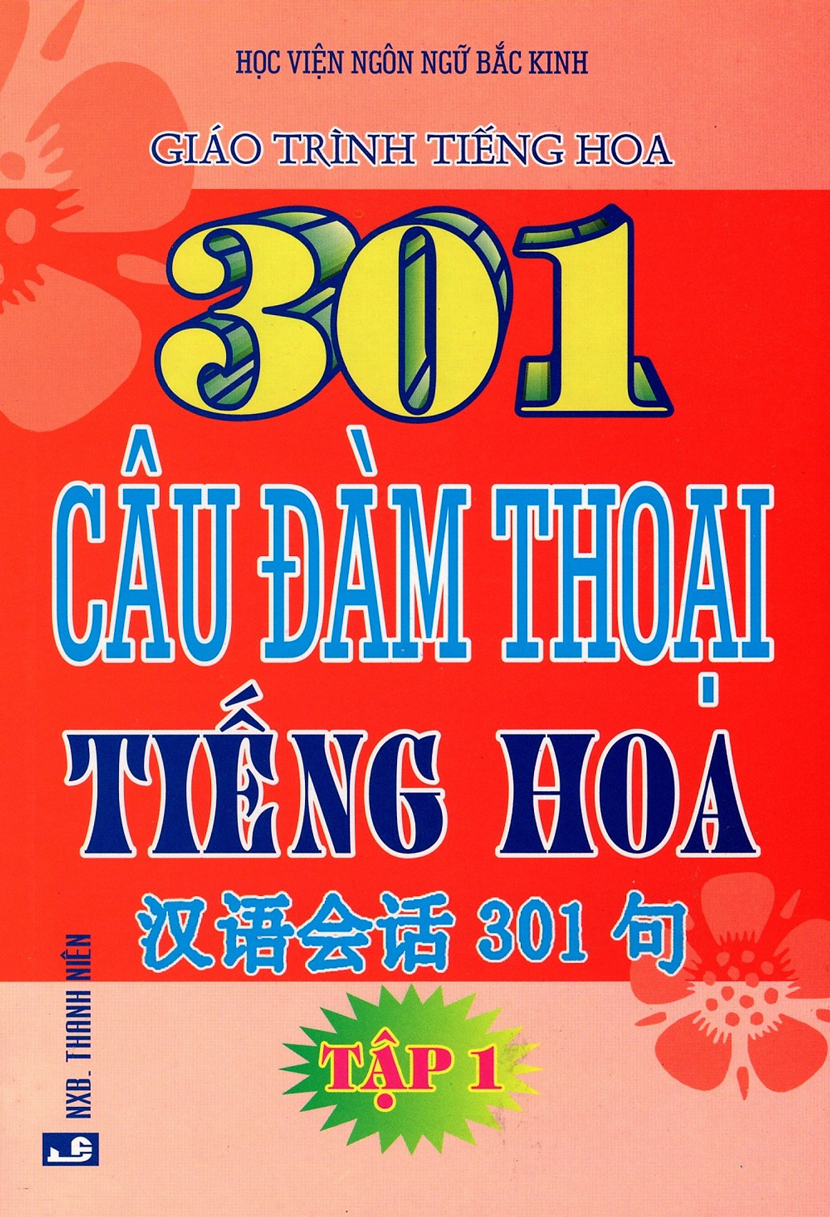 301 Câu Đàm Thoại Tiếng Hoa (Tập 1)