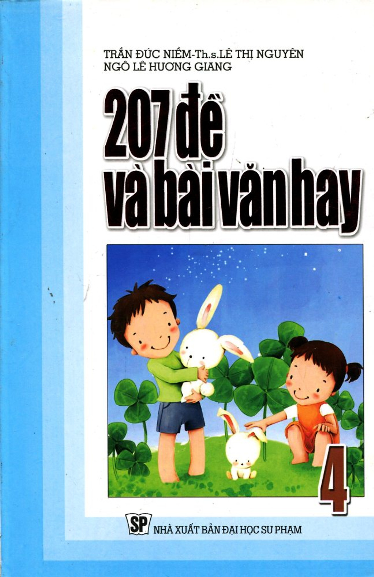 207 Đề Và Bài Văn Hay Lớp 4