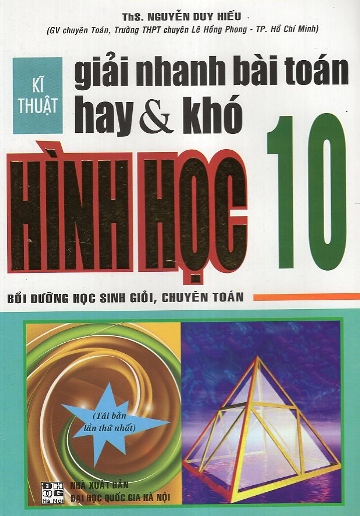 Kĩ Thuật Giải Nhanh Bài Toán Hay & Khó Hình Học 10