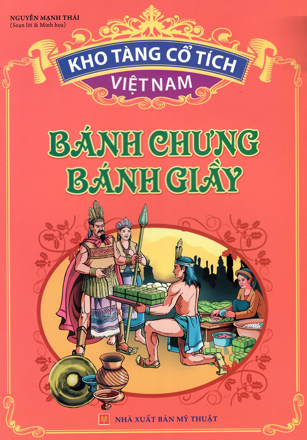 Kho Tàng Cổ Tích Việt Nam - Bánh Chưng Bánh Giầy