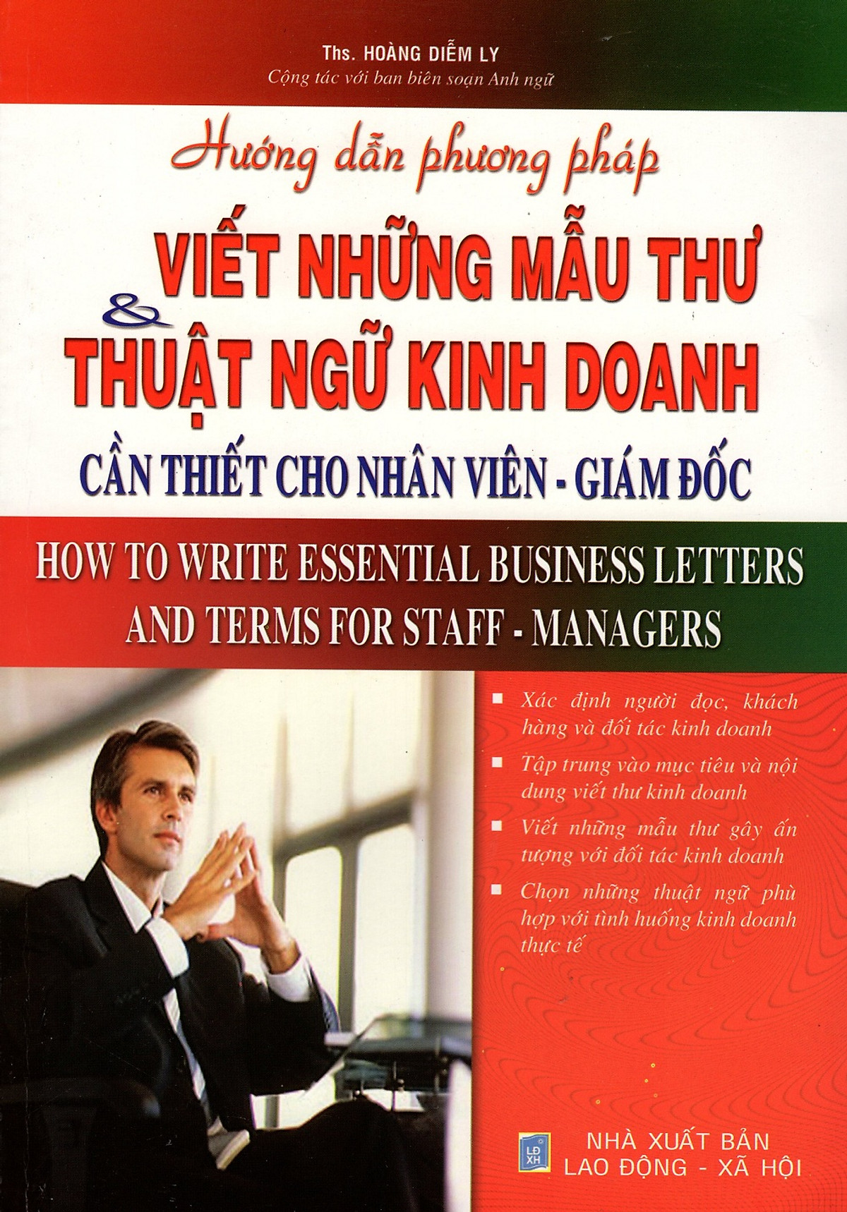 Hướng Dẫn Phương Pháp Viết Những Mẫu Thư & Thuật Ngữ Kinh Doanh Cần Thiết Cho Nhân Viên - Giám Đốc