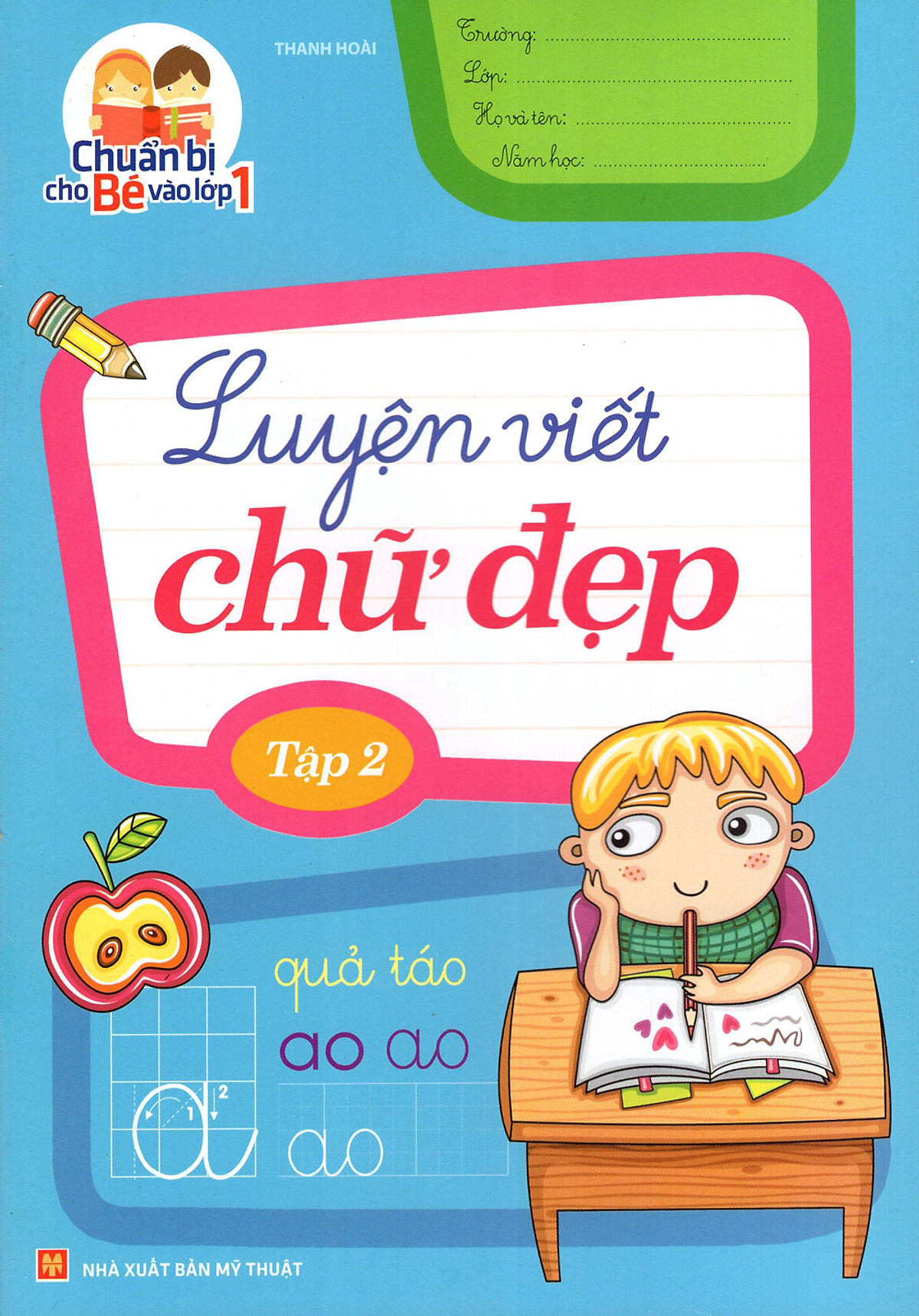 Chuẩn Bị Cho Bé Vào Lớp 1 - Luyện Viết Chữ Đẹp (Tập 2)