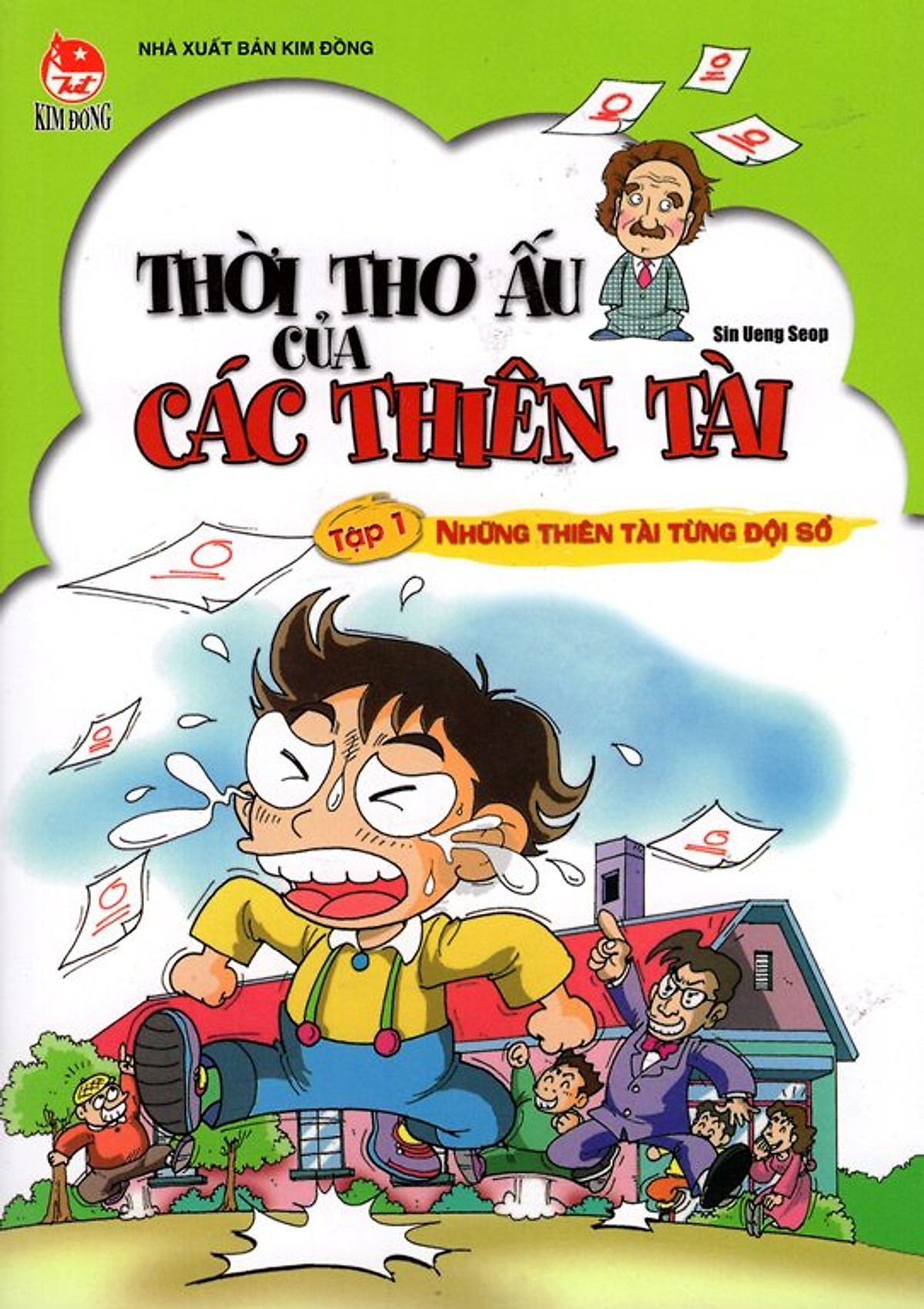 Thời Thơ Ấu Của Các Thiên Tài: Tập 1 - Những Thiên Tài Từng Đội Sổ