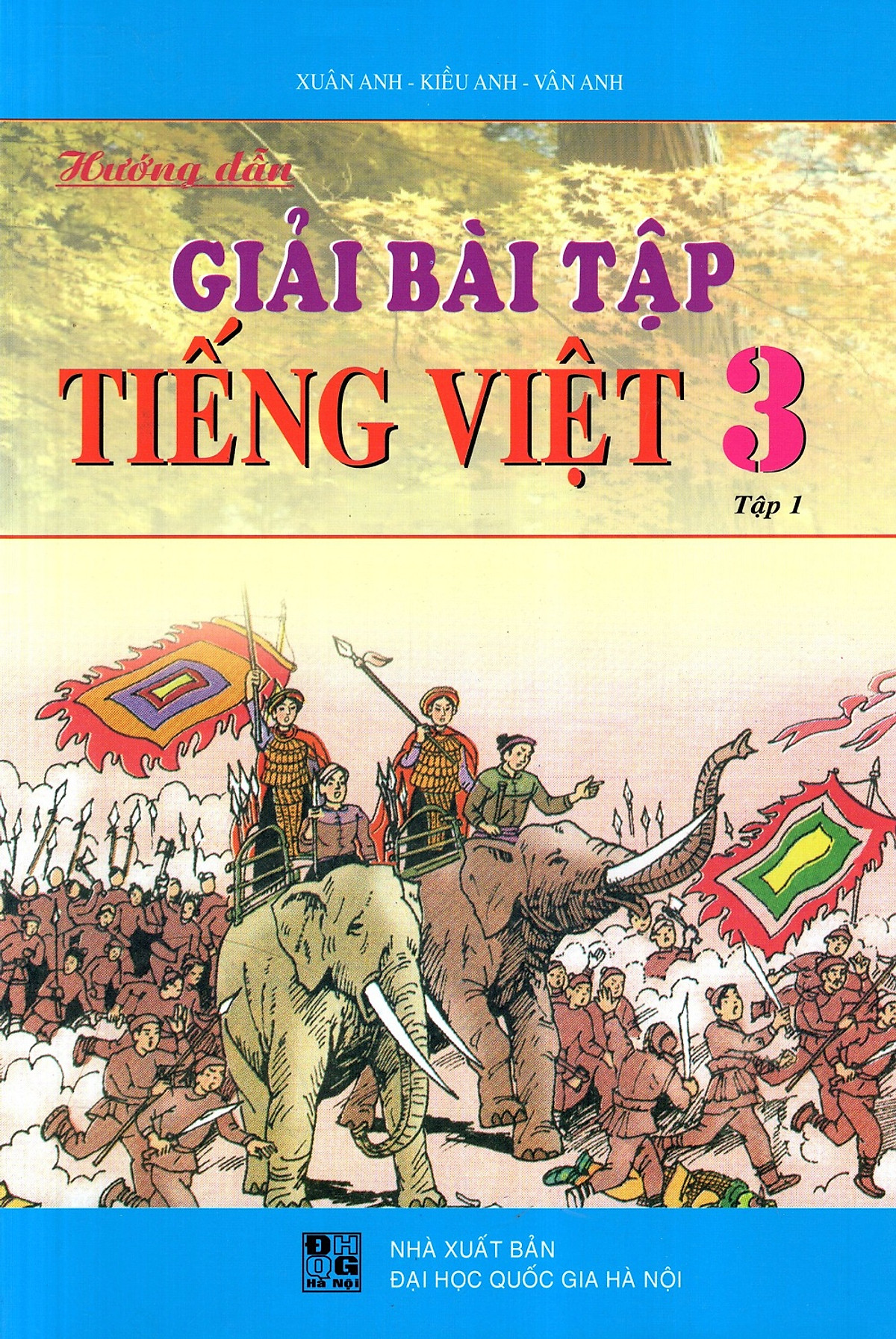 Hướng Dẫn Giải Bài Tập Tiếng Việt Lớp 3 (Tập 1)