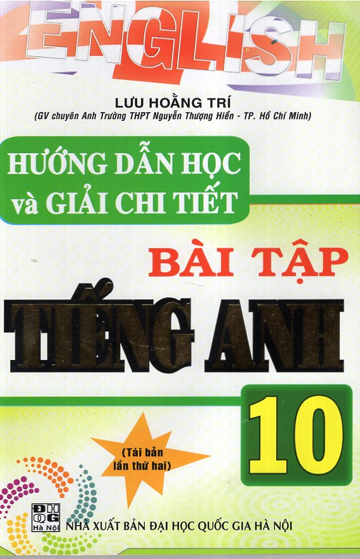 Hướng Dẫn Học Và Giải Chi Tiết Bài Tập Tiếng Anh 10