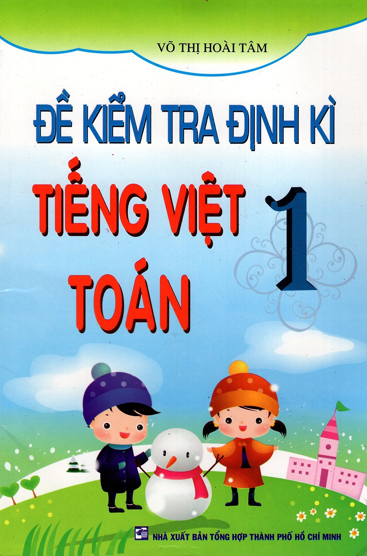 Đề Kiểm Tra Định Kì Tiếng Việt Và Toán Lớp 1