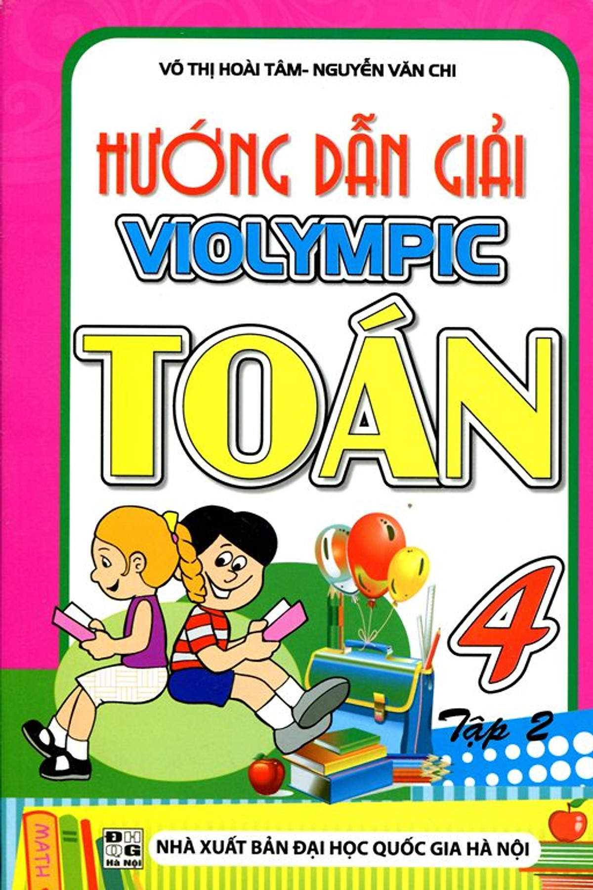 Hướng Dẫn Giải Toán Violympic Lớp 4 (Tập 2)