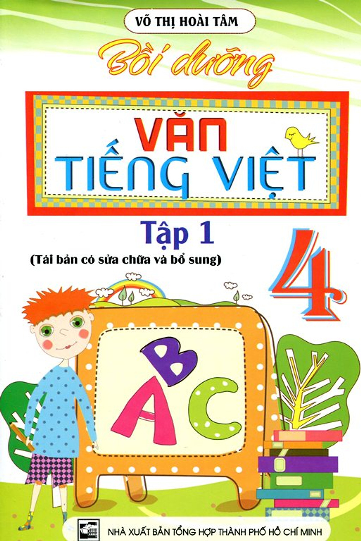 Bồi Dưỡng Văn - Tiếng Việt Lớp 4 (Tập 1)