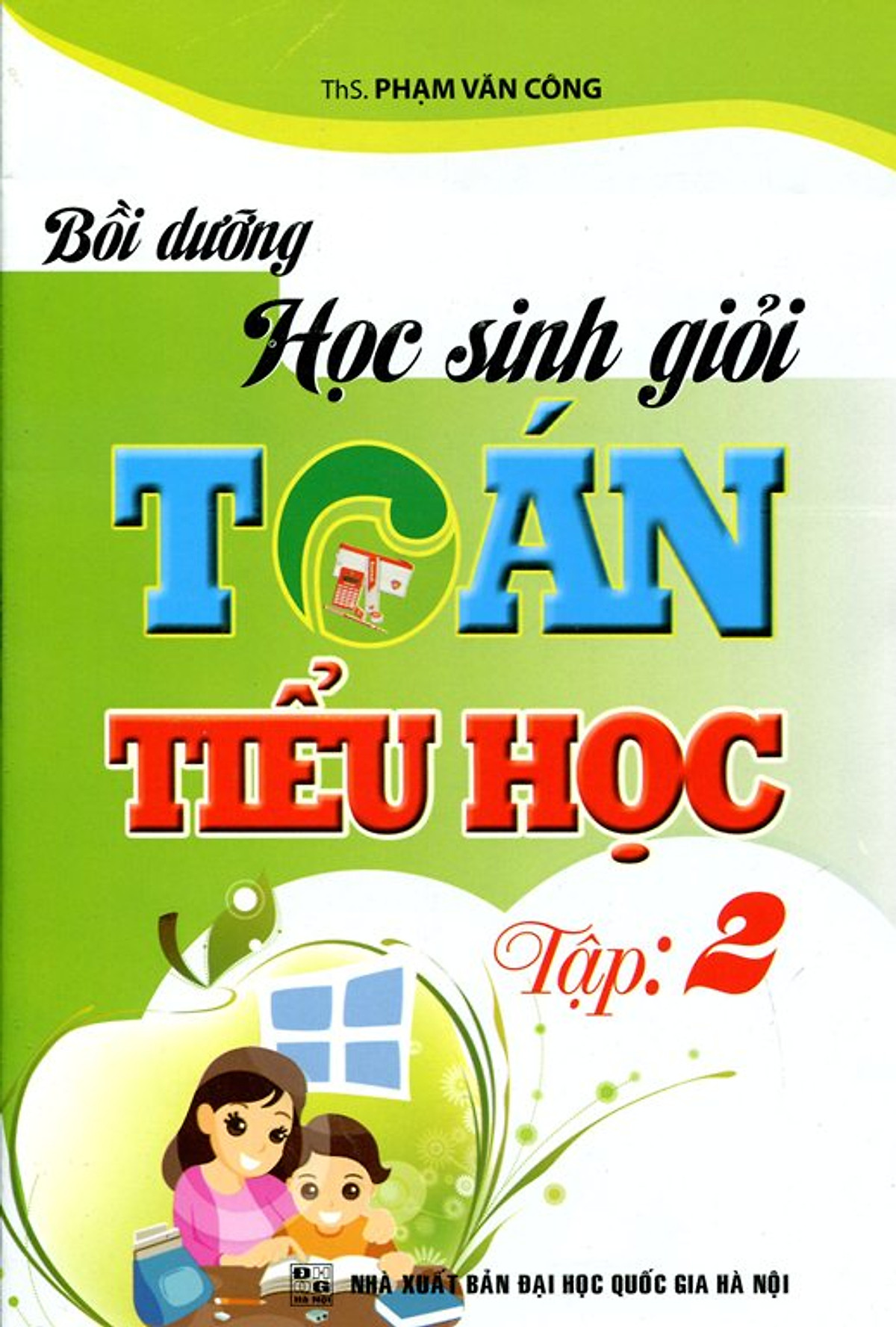 Bồi Dưỡng Học Sinh Giỏi Toán Tiểu Học (Tập 2)