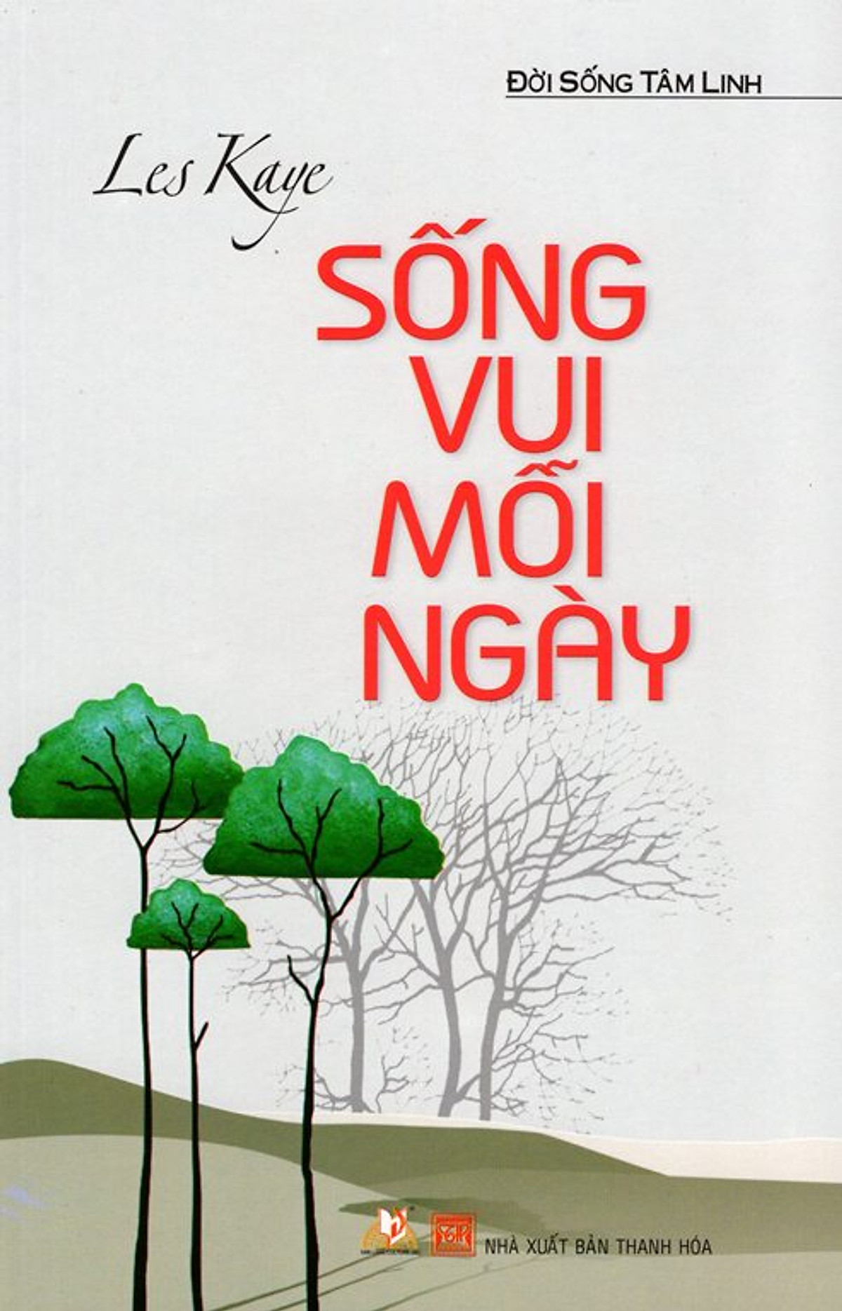 Sống Vui Mỗi Ngày (Tái Bản 2015)