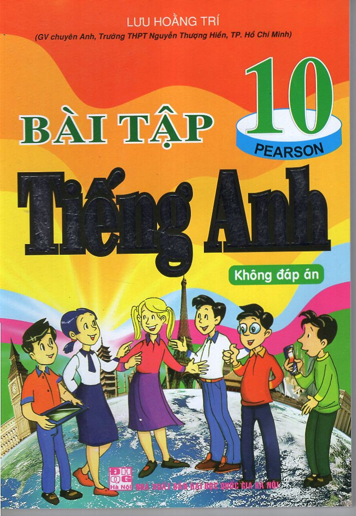 Bài Tập Tiếng Anh 10 - Không Đáp Án